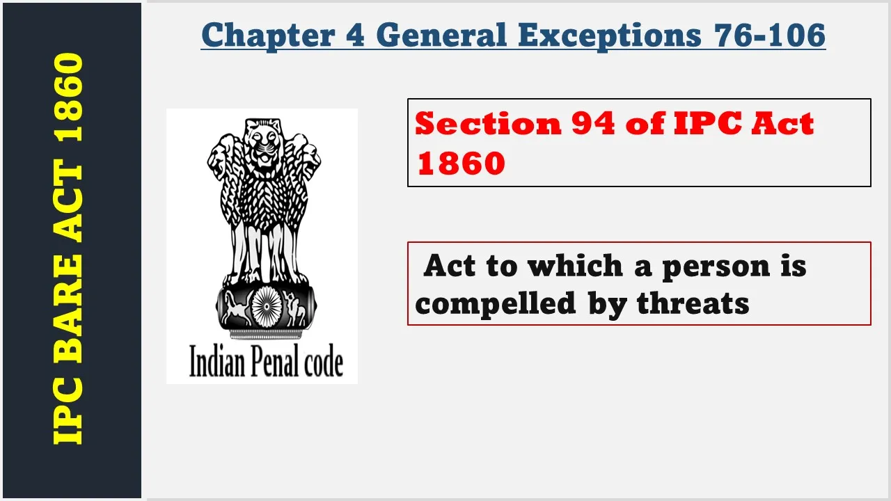 Section 94 of IPC  1860