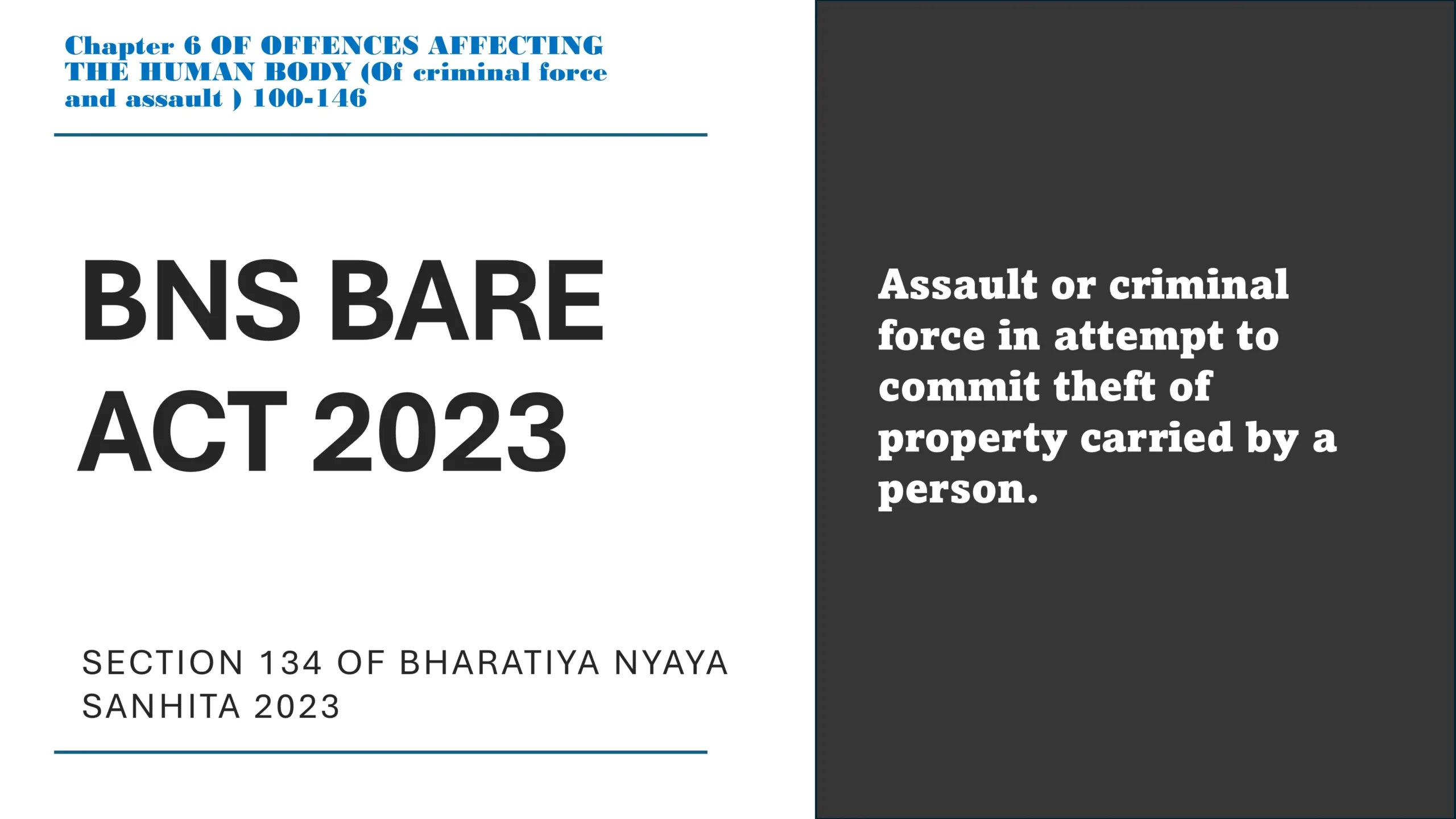 Section 134 of Bharatiya Nyaya Sanhita (BNS) 2023