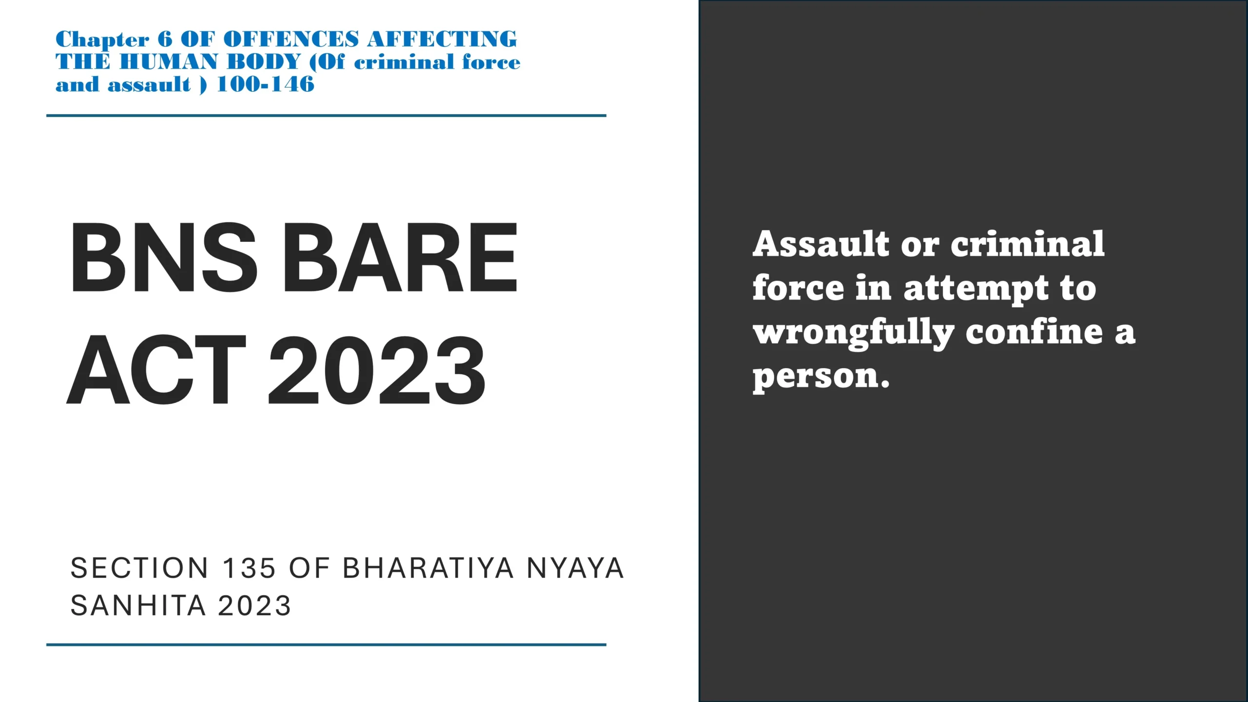 Section 135 of Bharatiya Nyaya Sanhita (BNS) 2023