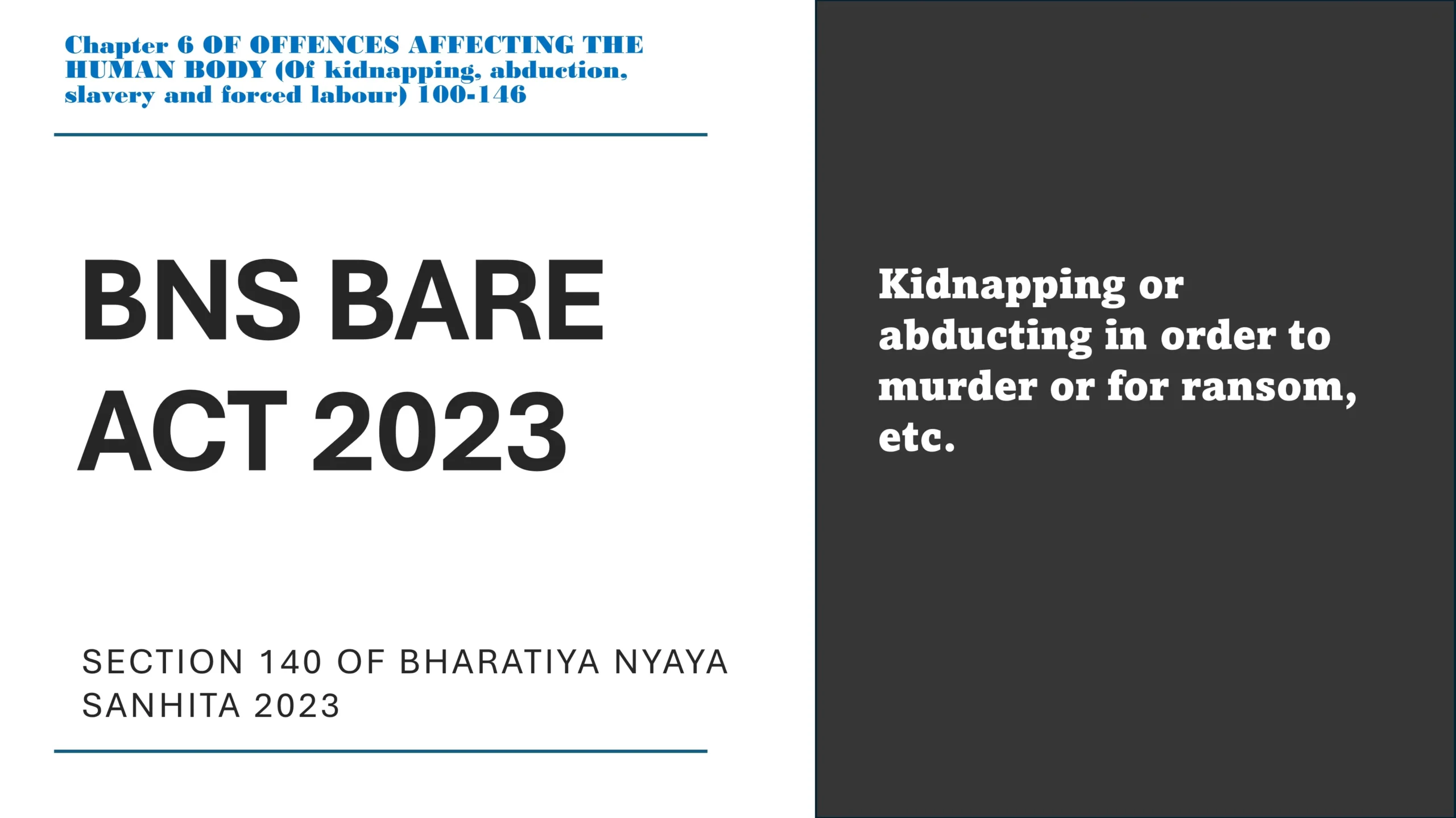 Section 140 of Bharatiya Nyaya Sanhita (BNS) 2023