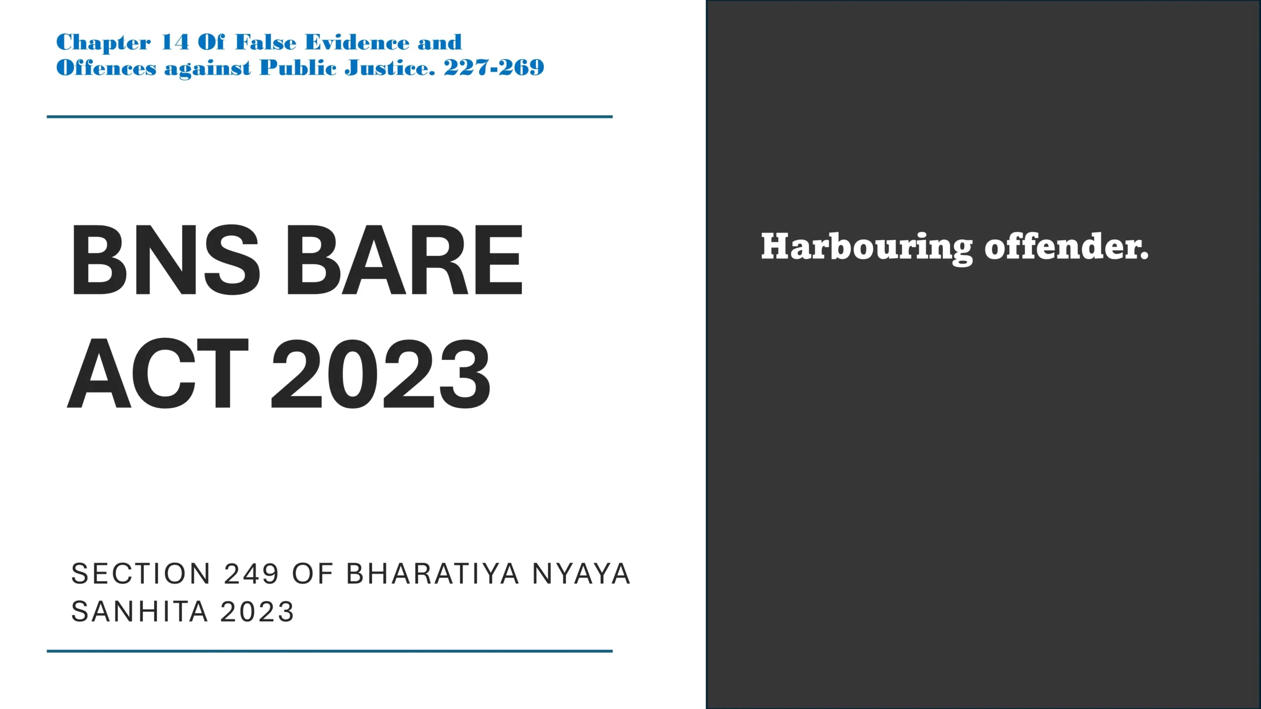 Section 249 of Bharatiya Nyaya Sanhita (BNS) 2023