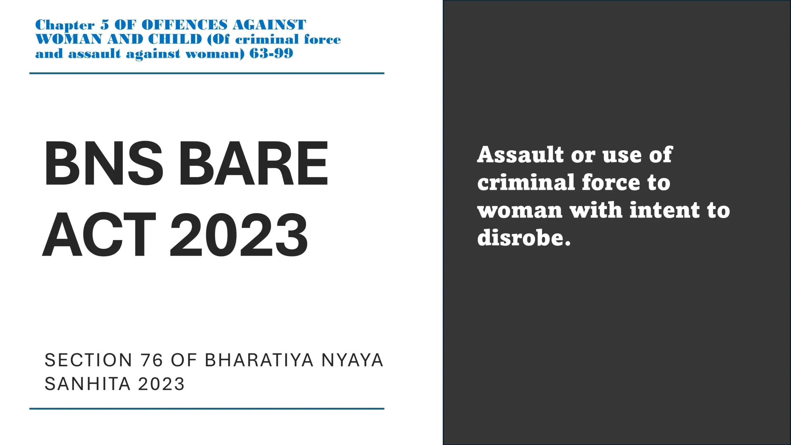 Section 76 of Bharatiya Nyaya Sanhita (BNS) 2023