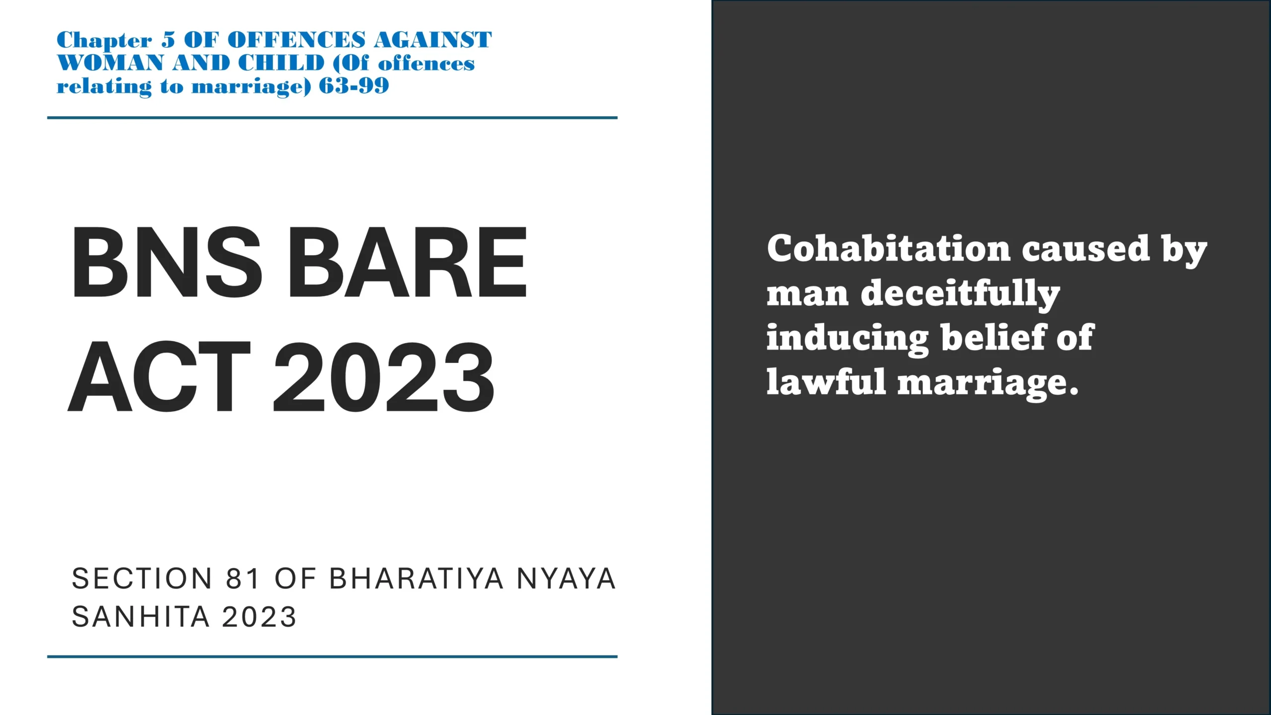 Section 81 of Bharatiya Nyaya Sanhita (BNS) 2023