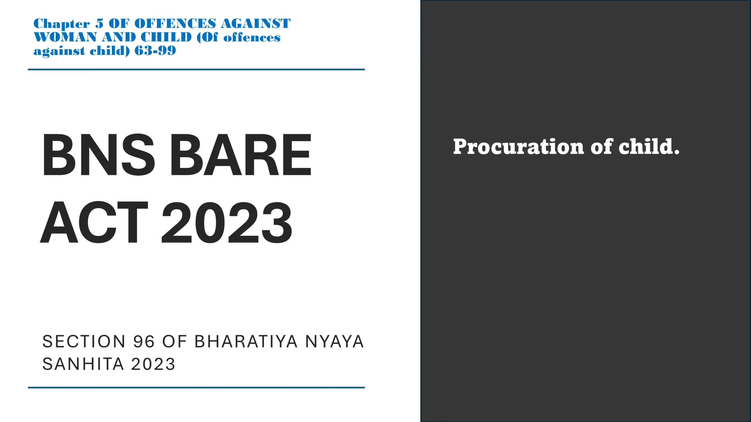 Section 96 of Bharatiya Nyaya Sanhita (BNS) 2023