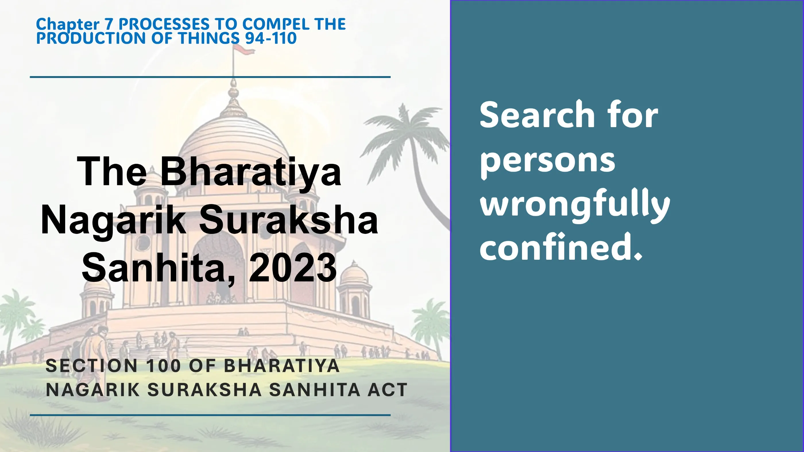 Section 100 of Bharatiya Nagarik Suraksha Sanhita Act