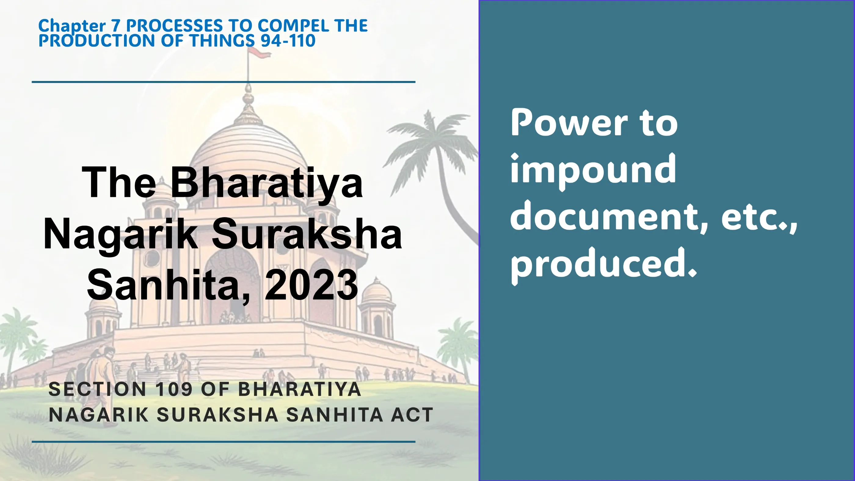 Section 109 of Bharatiya Nagarik Suraksha Sanhita Act