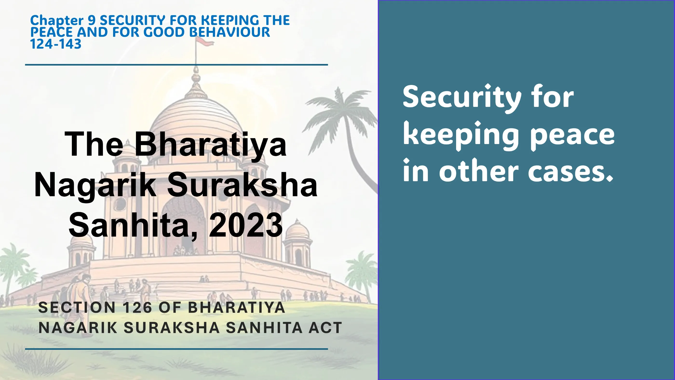 Section 126 of Bharatiya Nagarik Suraksha Sanhita Act