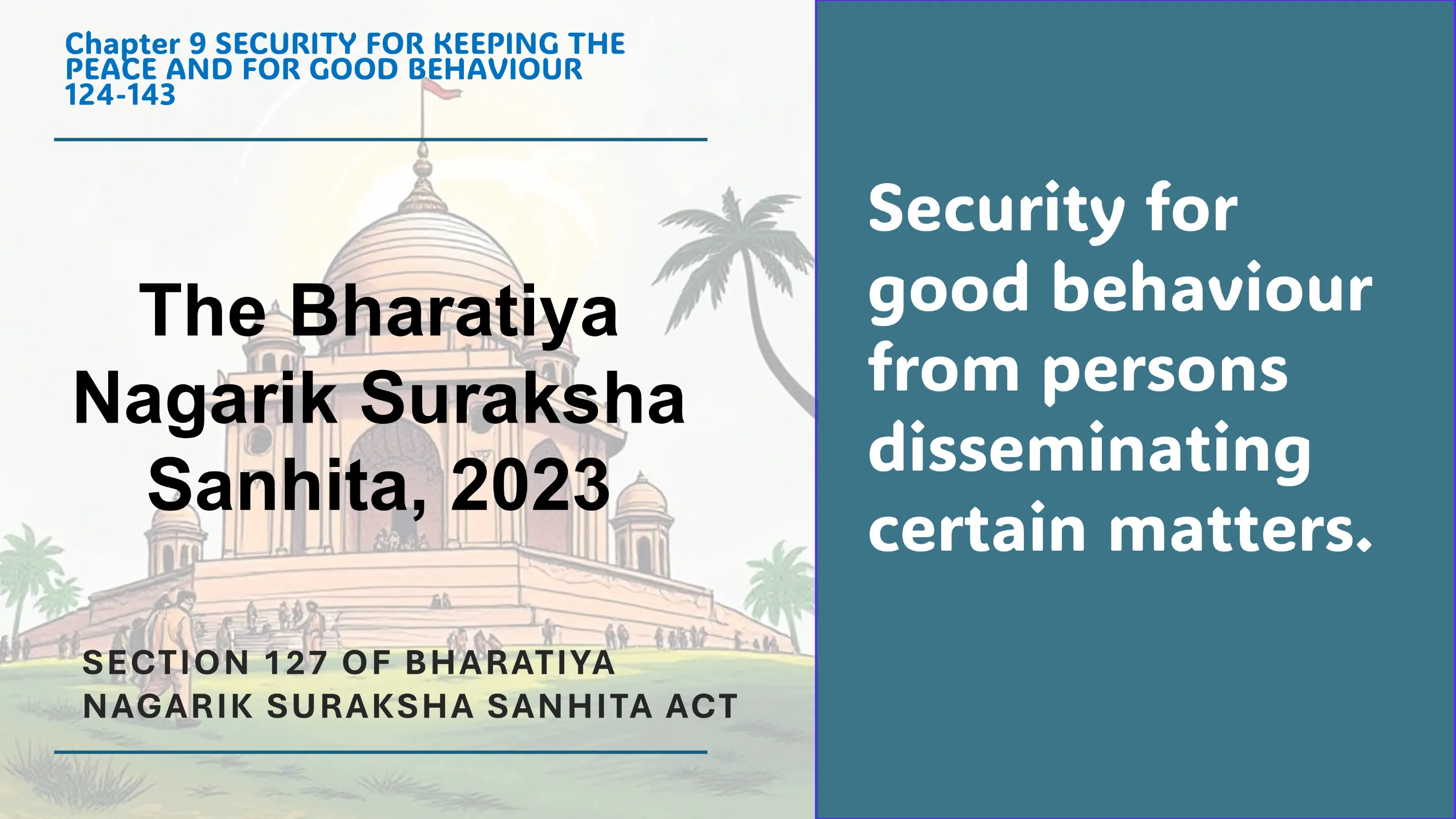 Section 127 of Bharatiya Nagarik Suraksha Sanhita Act