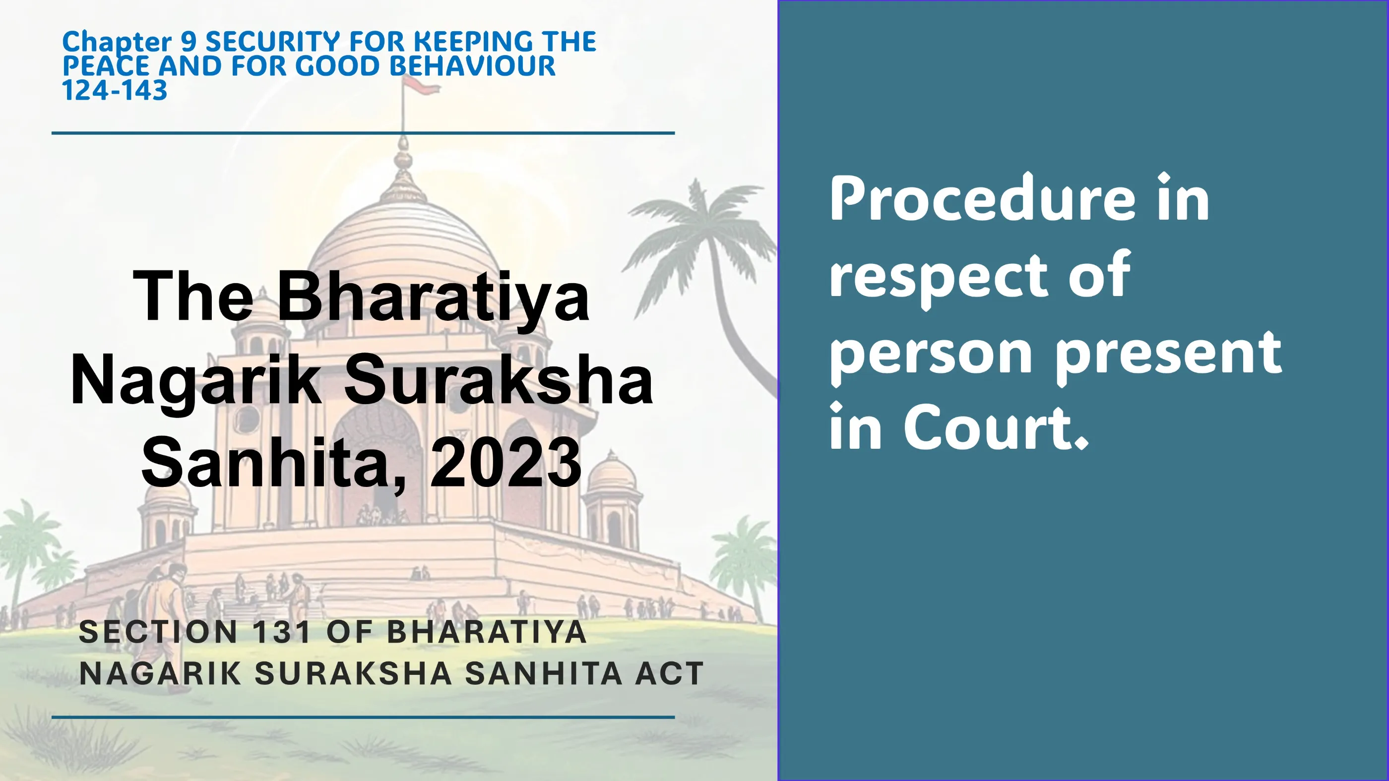 Section 131 of Bharatiya Nagarik Suraksha Sanhita Act