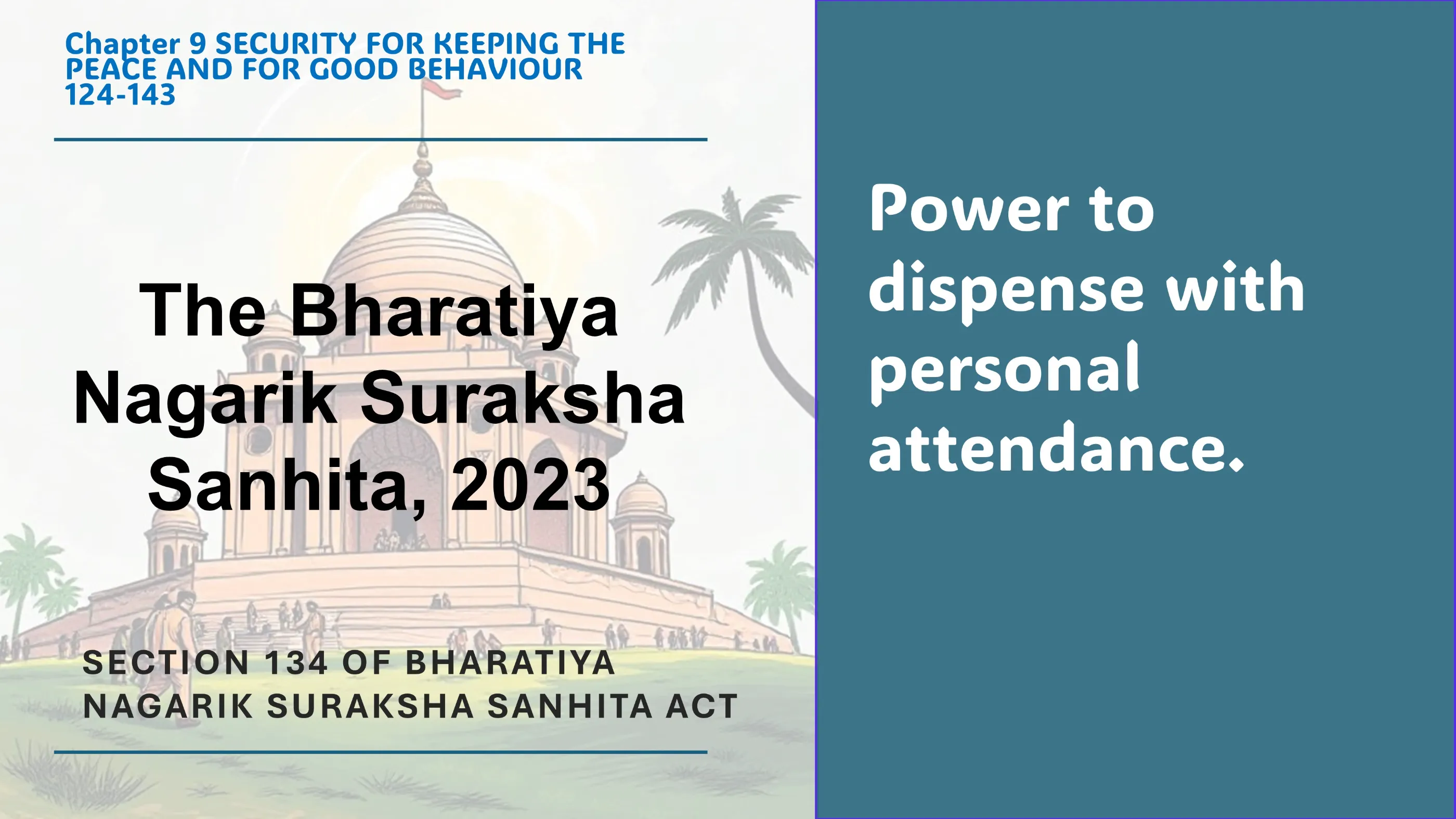 Section 134 of Bharatiya Nagarik Suraksha Sanhita Act