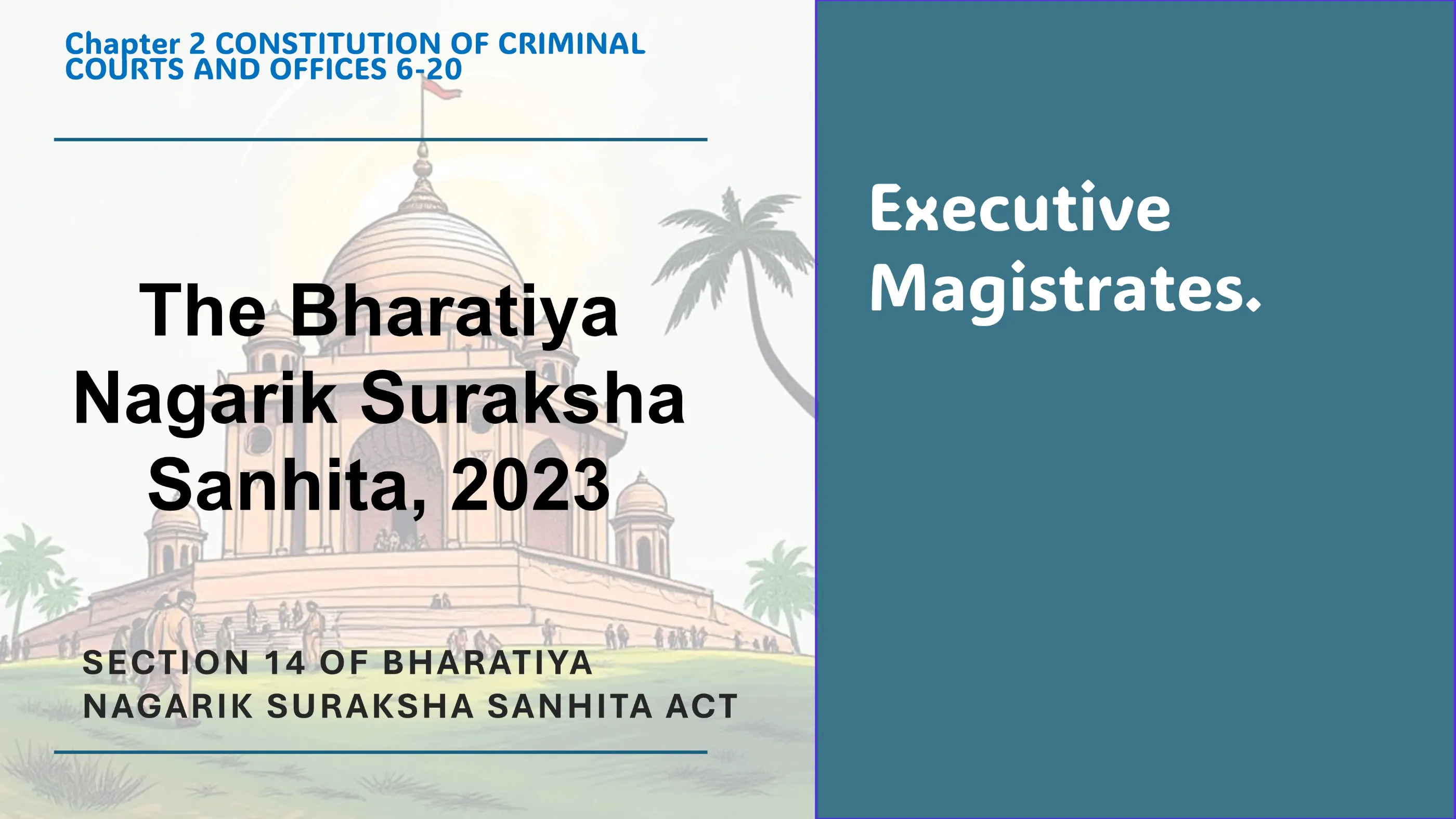 Section 14 of Bharatiya Nagarik Suraksha Sanhita Act