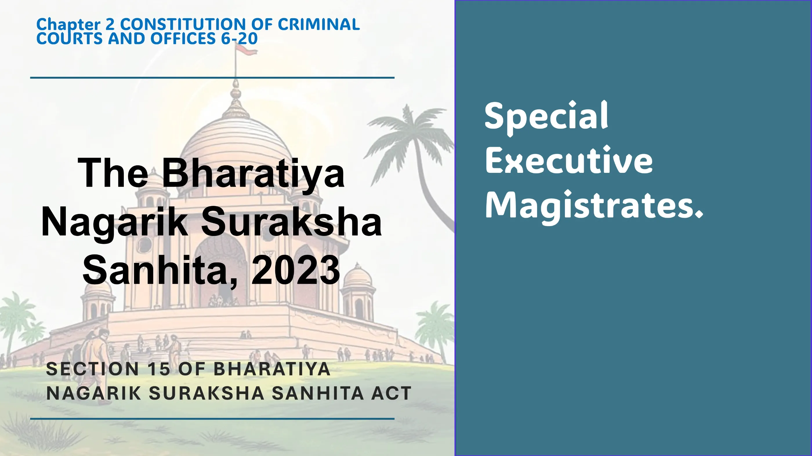 Section 15 of Bharatiya Nagarik Suraksha Sanhita Act