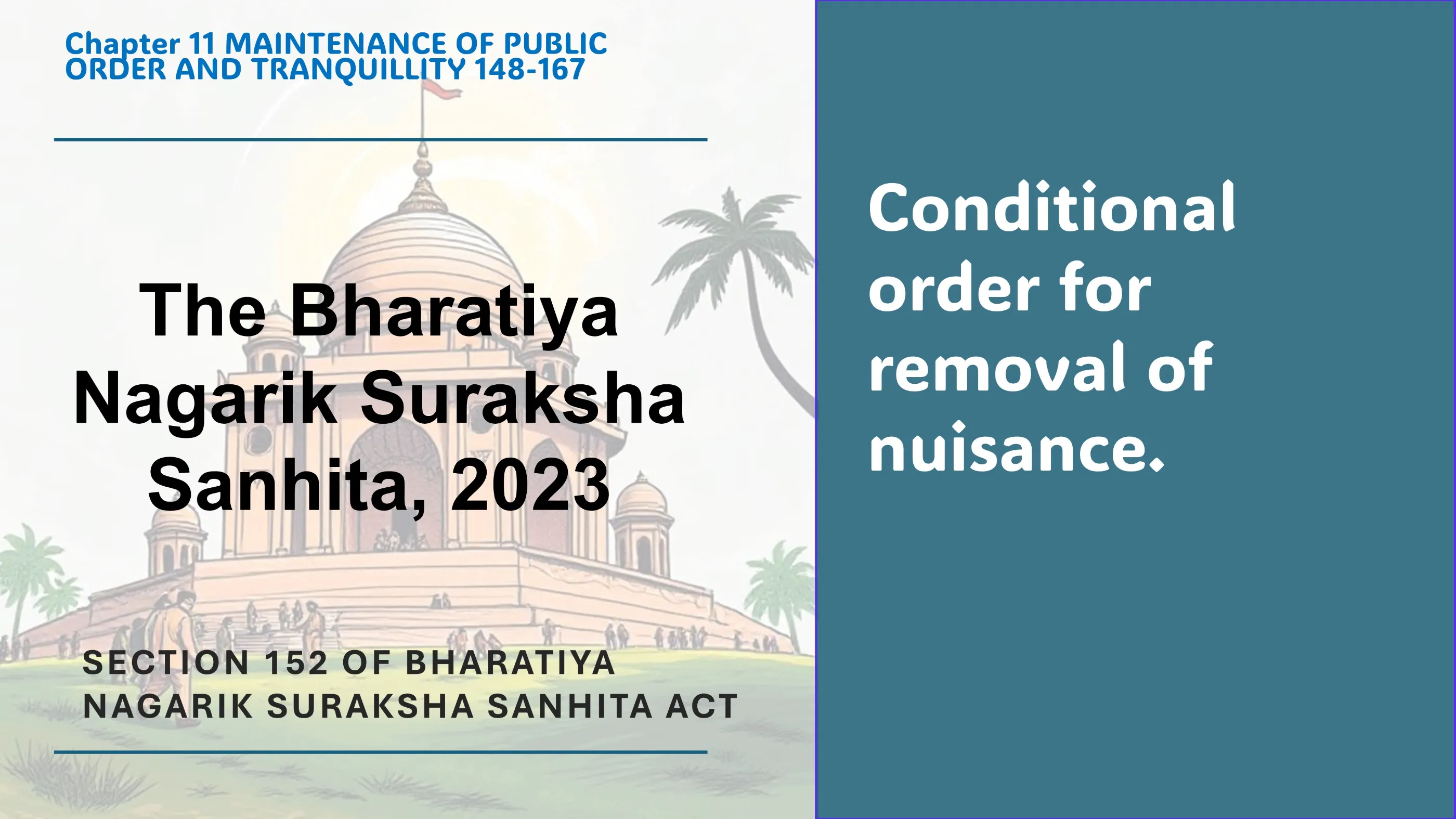 Section 152 of Bharatiya Nagarik Suraksha Sanhita Act