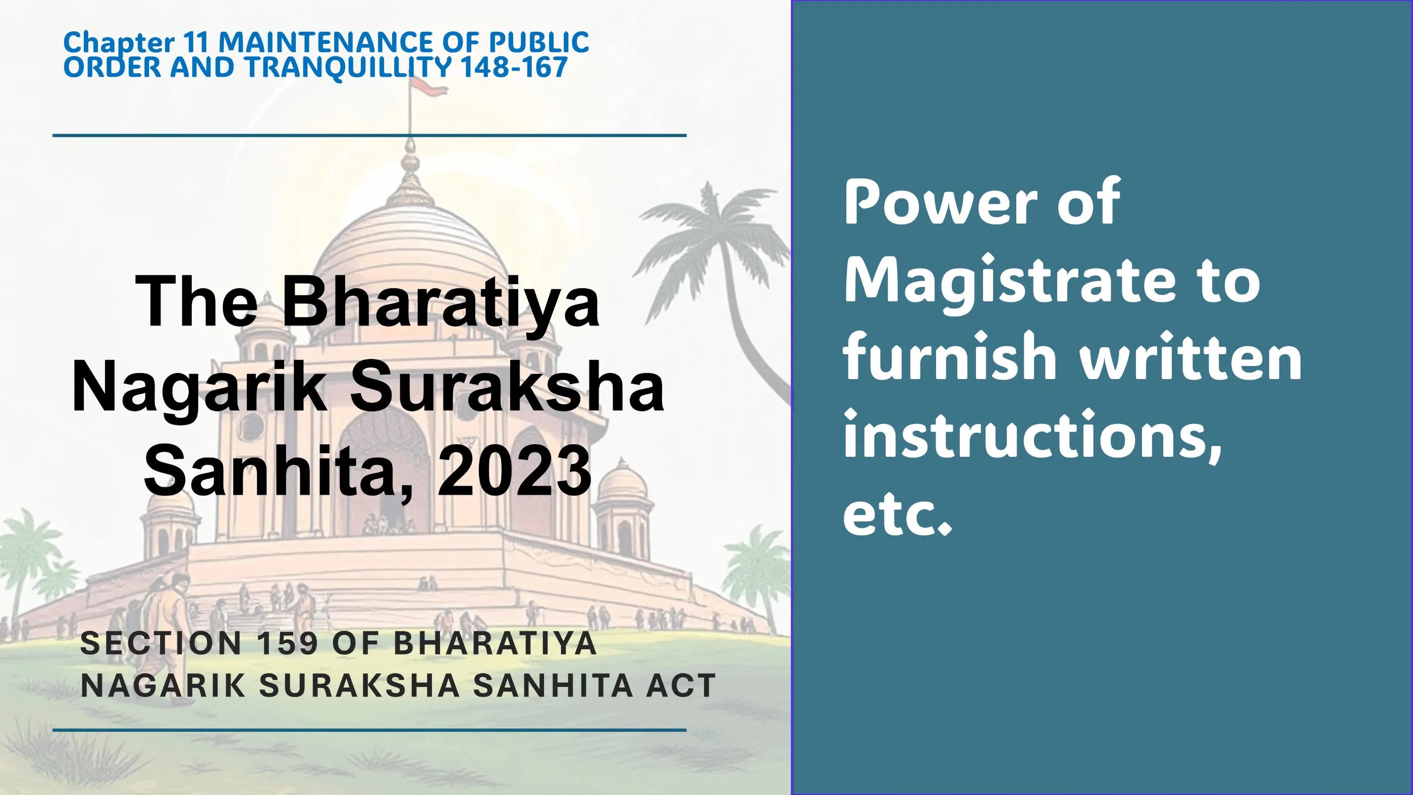 Section 159 of Bharatiya Nagarik Suraksha Sanhita Act