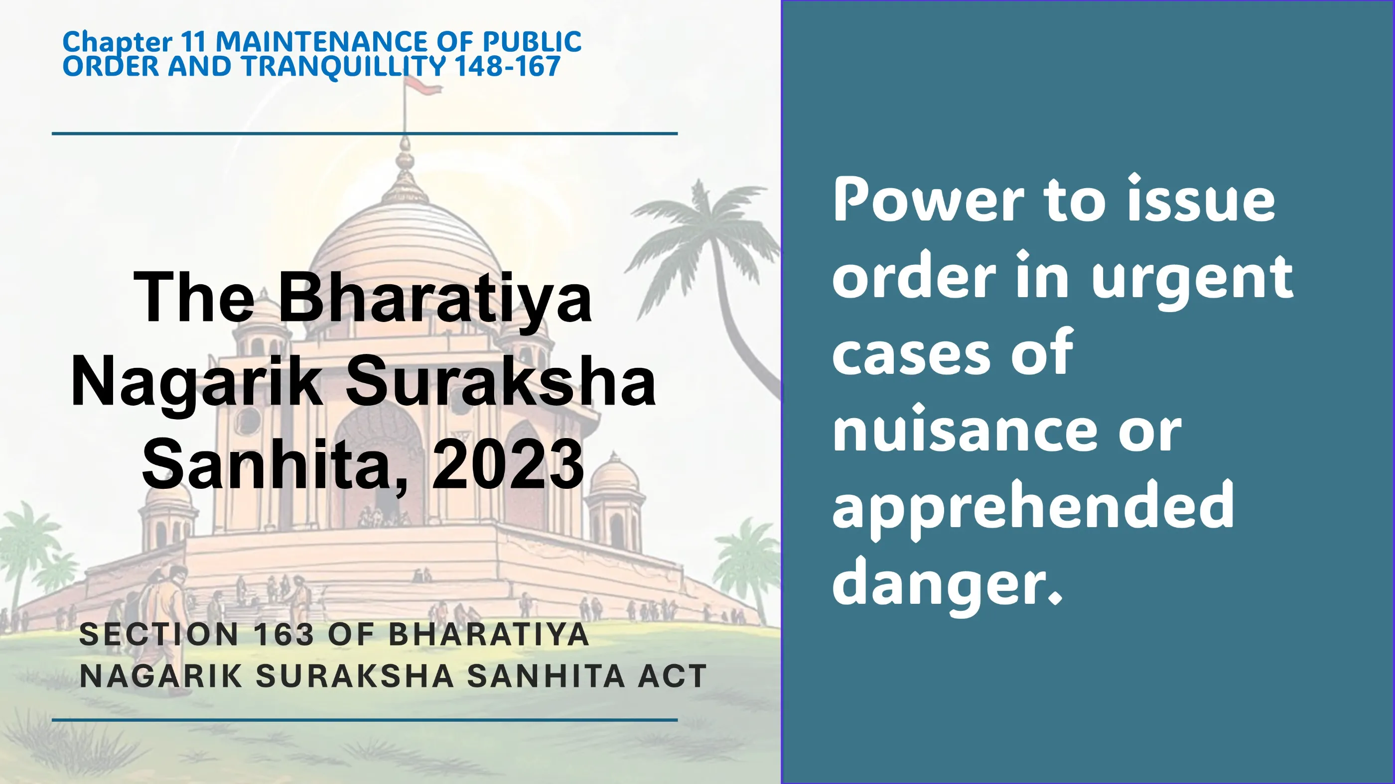 Section 163 of Bharatiya Nagarik Suraksha Sanhita Act