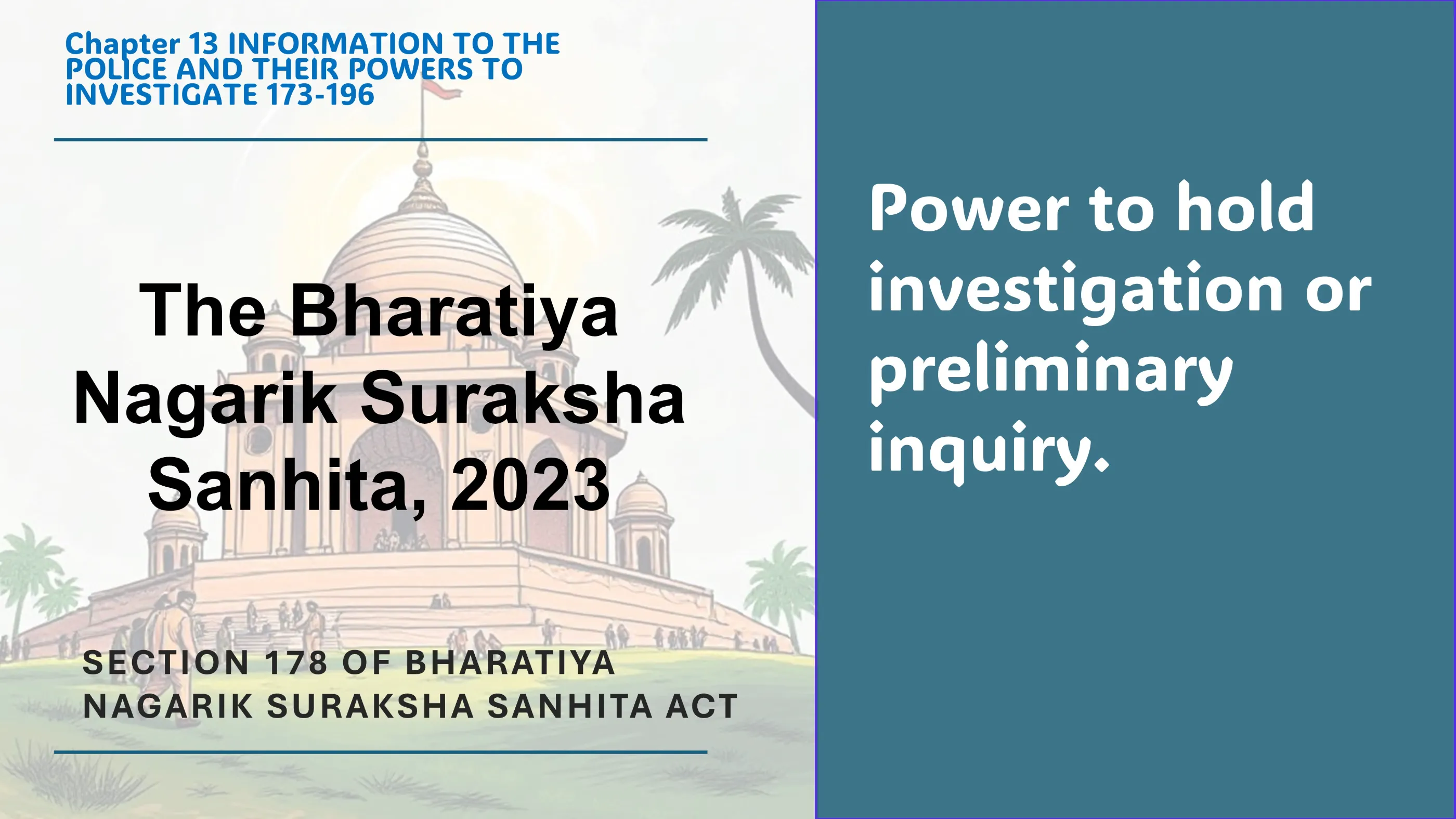 Section 178 of Bharatiya Nagarik Suraksha Sanhita Act