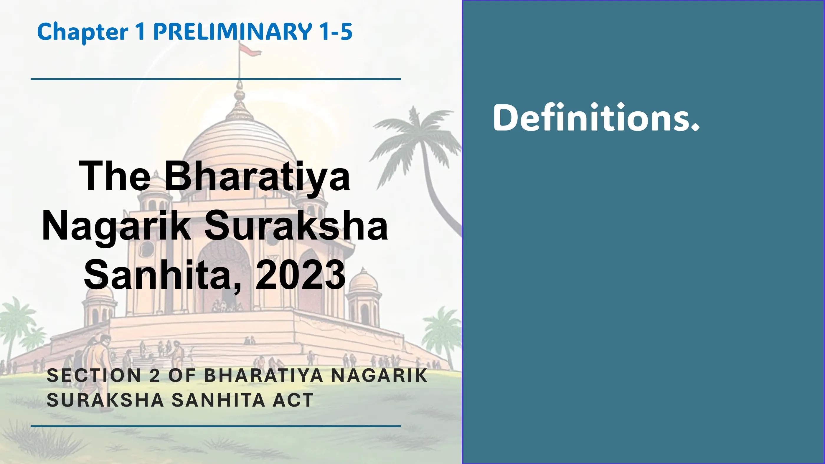 Section 2 of Bharatiya Nagarik Suraksha Sanhita Act