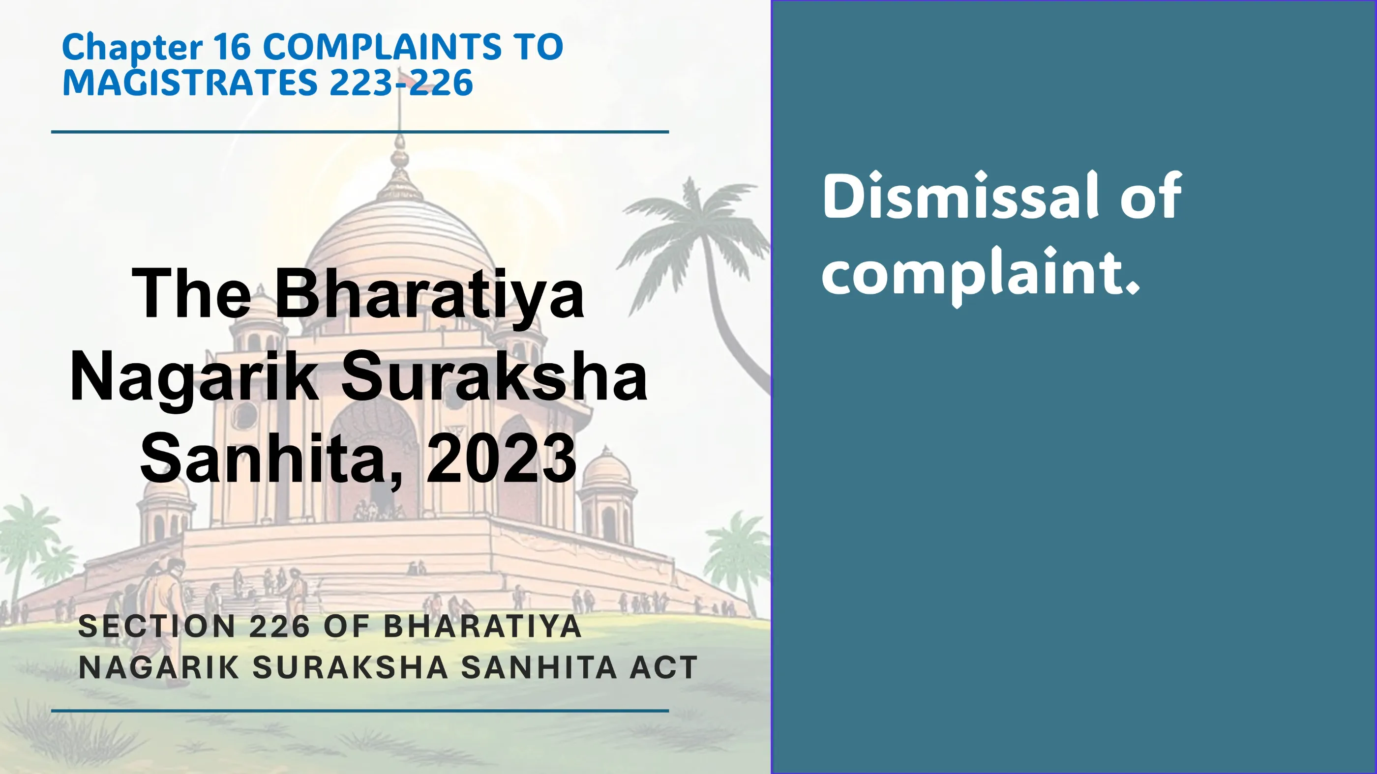 Section 226 of Bharatiya Nagarik Suraksha Sanhita Act