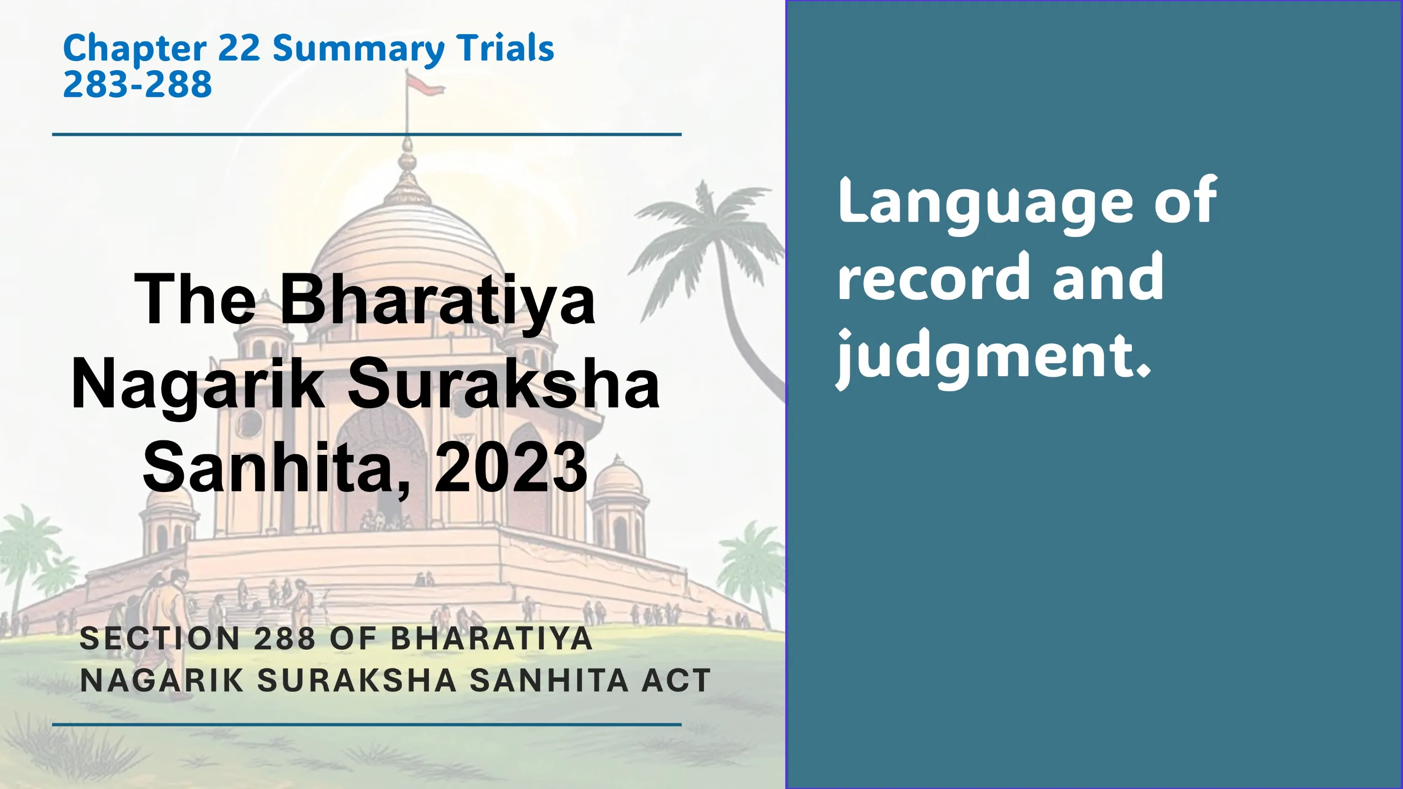 Section 288 of Bharatiya Nagarik Suraksha Sanhita Act
