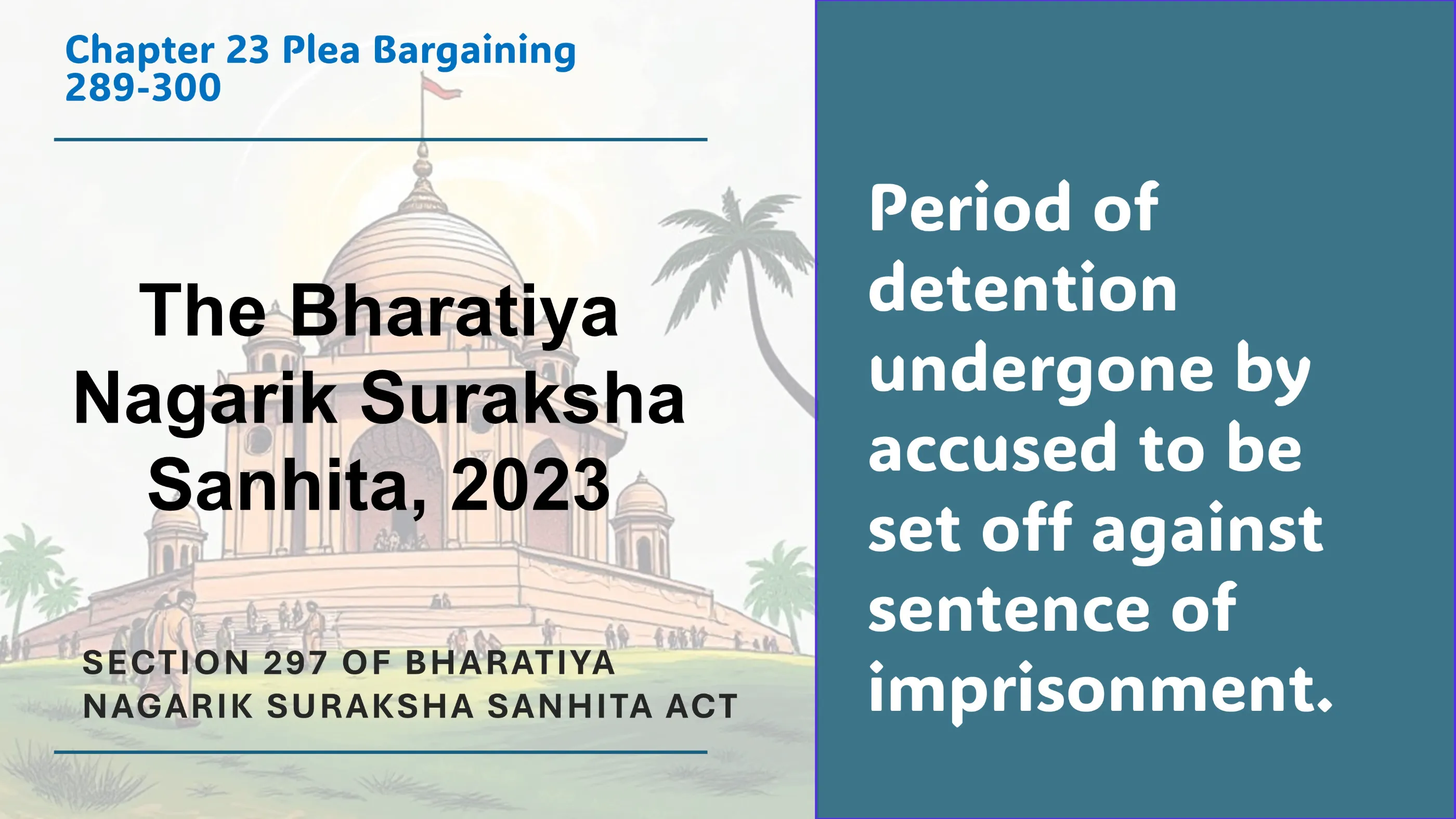 Section 297 of Bharatiya Nagarik Suraksha Sanhita Act