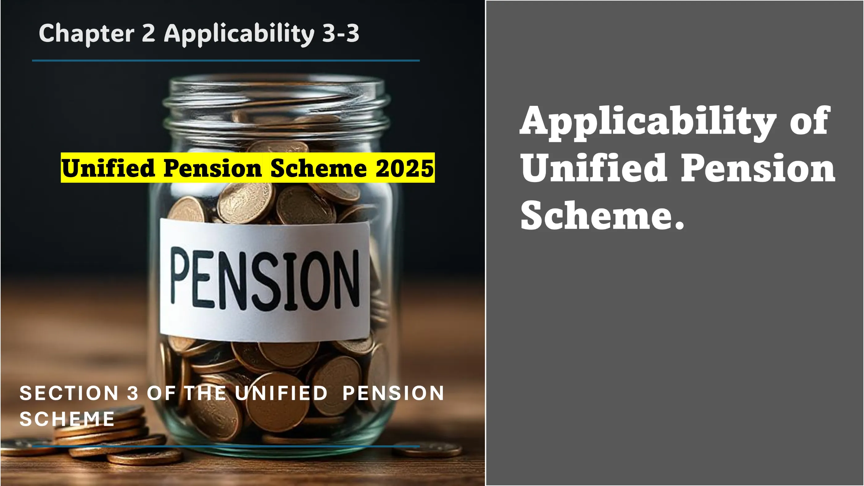 Section 3 of The Unified Pension Scheme