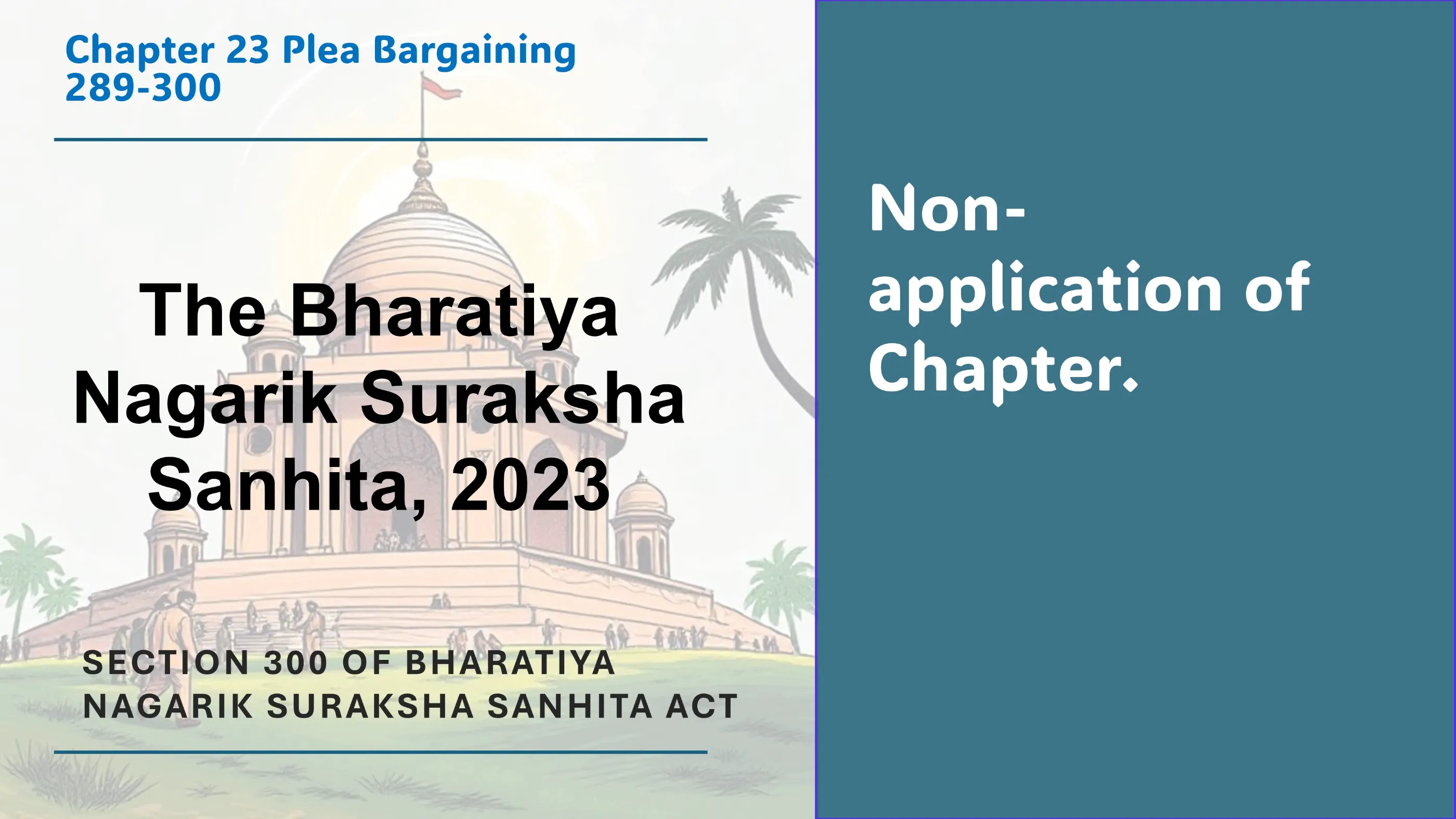 Section 300 of Bharatiya Nagarik Suraksha Sanhita Act