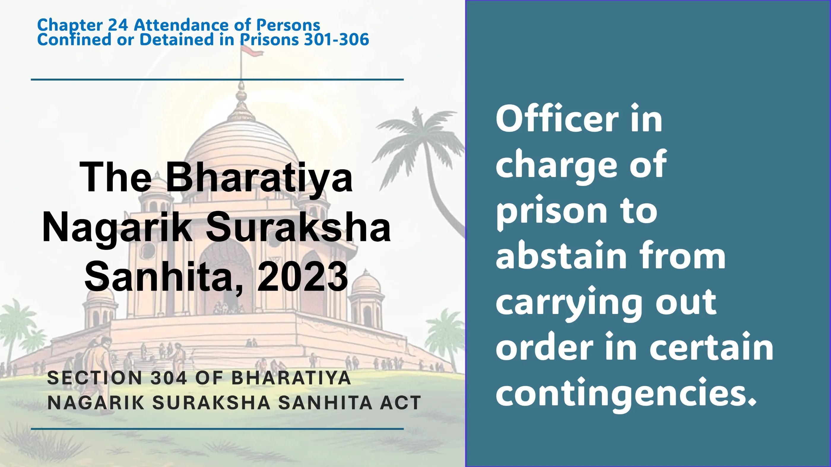 Section 304 of Bharatiya Nagarik Suraksha Sanhita Act