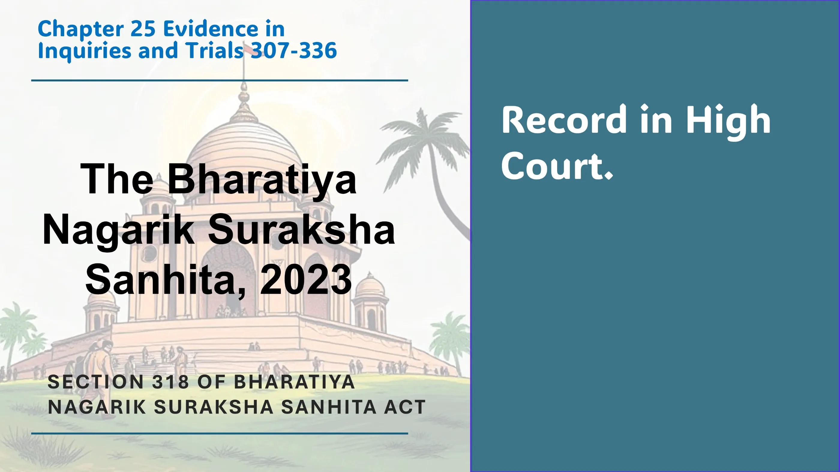 Section 318 of Bharatiya Nagarik Suraksha Sanhita Act