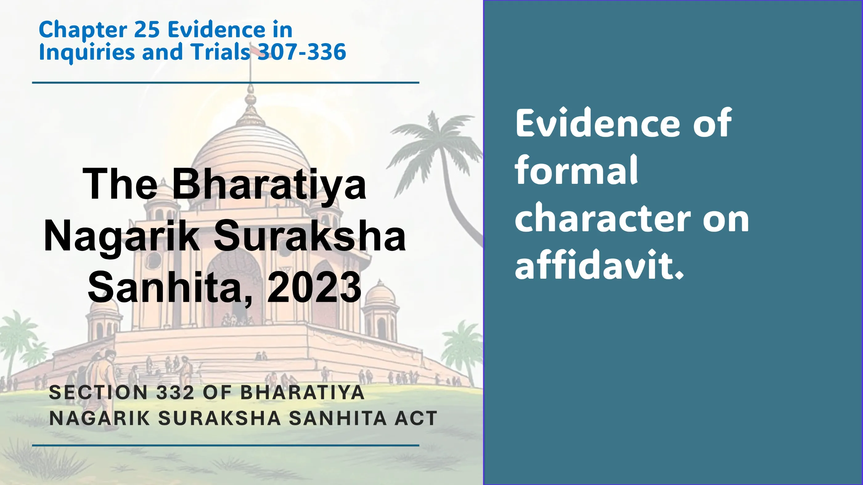 Section 332 of Bharatiya Nagarik Suraksha Sanhita Act