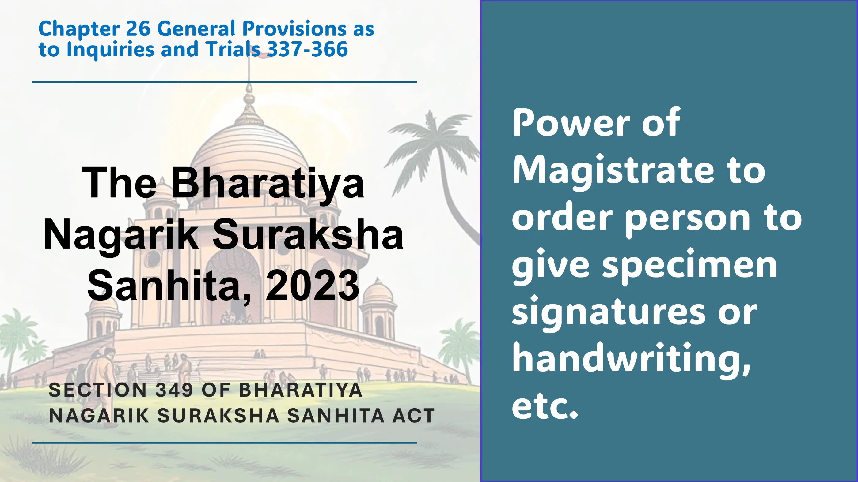 Section 349 of Bharatiya Nagarik Suraksha Sanhita Act
