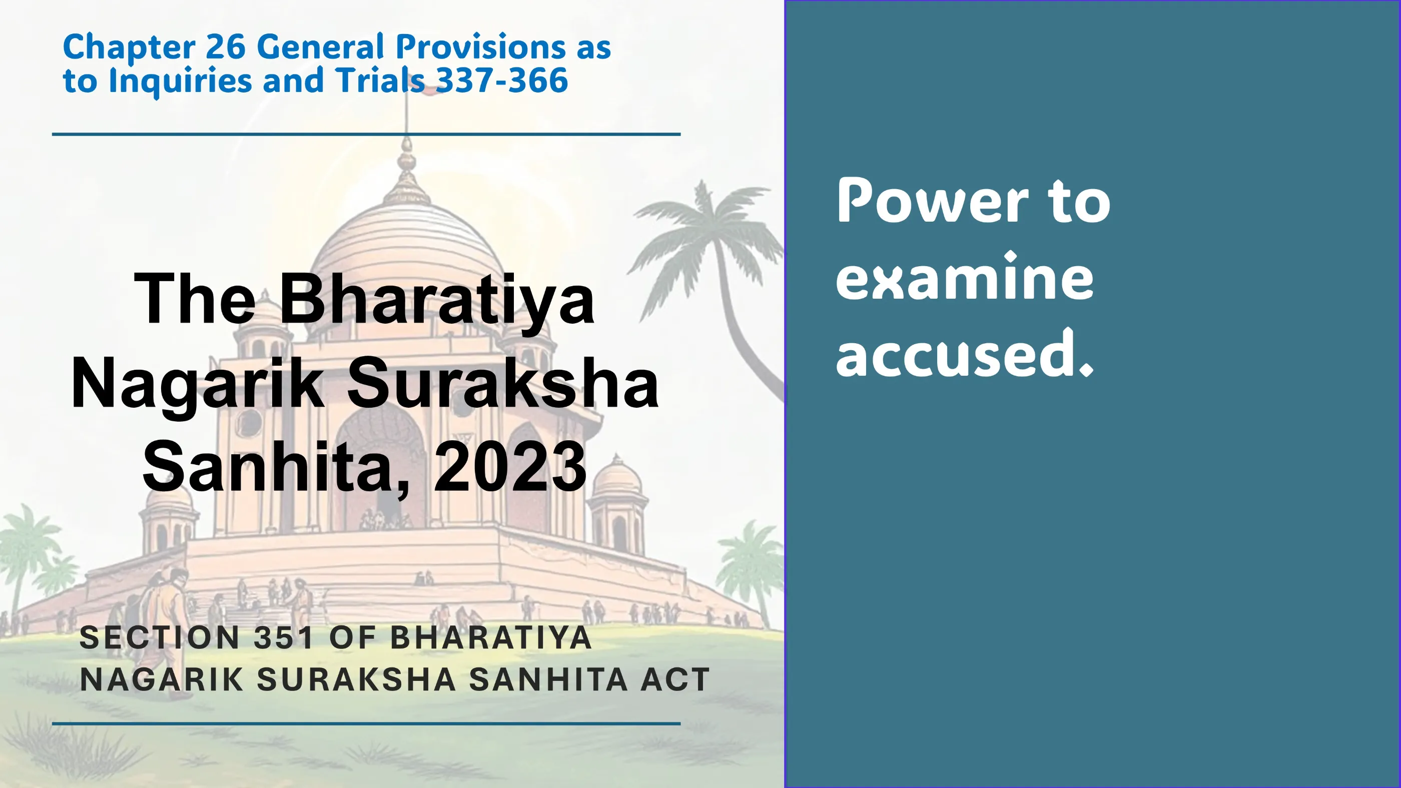 Section 351 of Bharatiya Nagarik Suraksha Sanhita Act