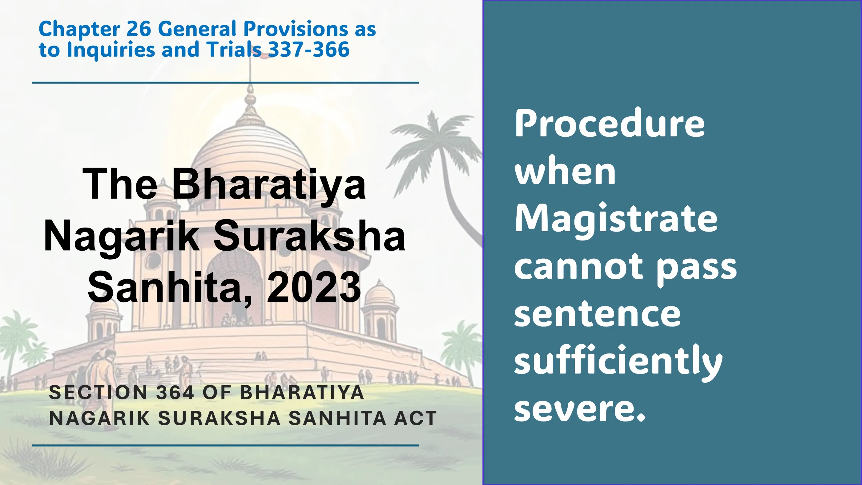 Section 364 of Bharatiya Nagarik Suraksha Sanhita Act