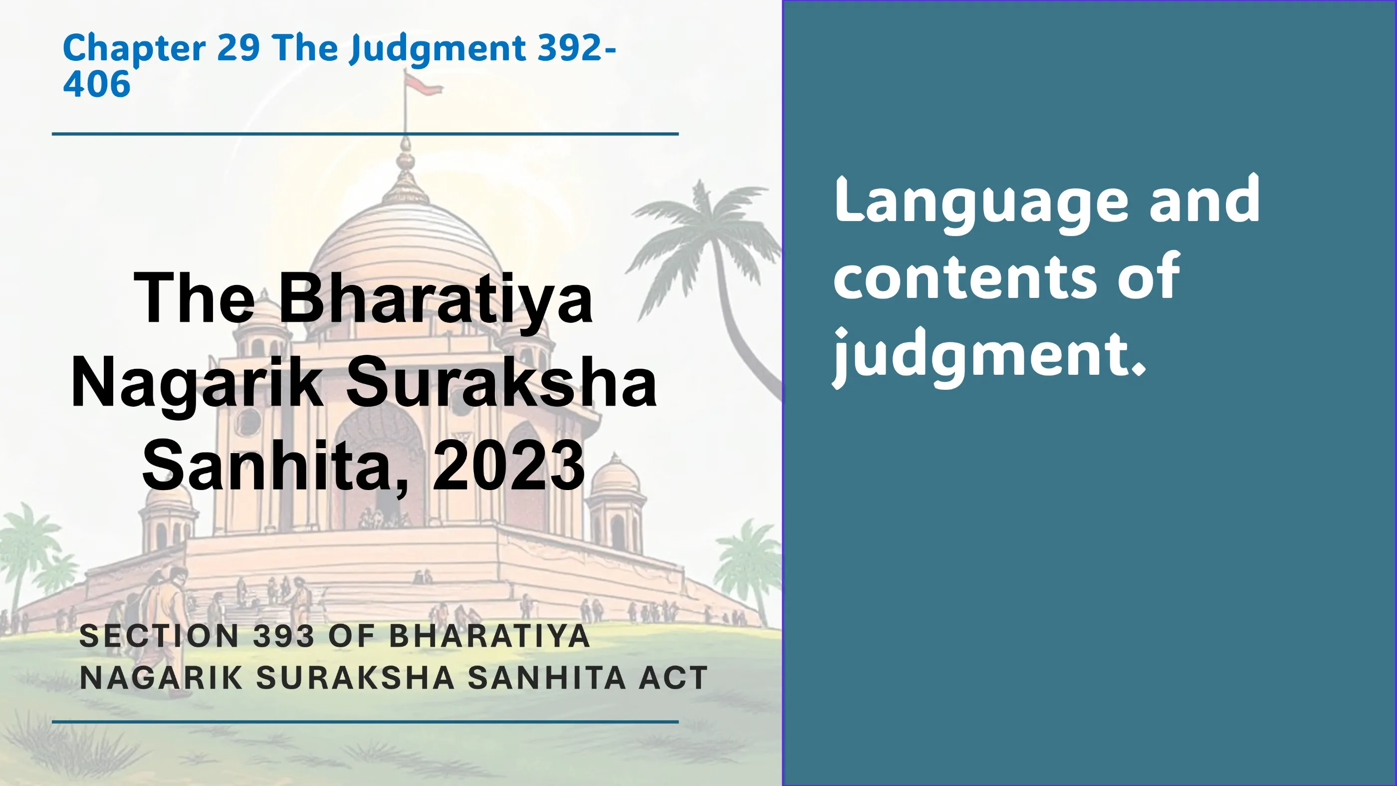 Section 393 of Bharatiya Nagarik Suraksha Sanhita Act