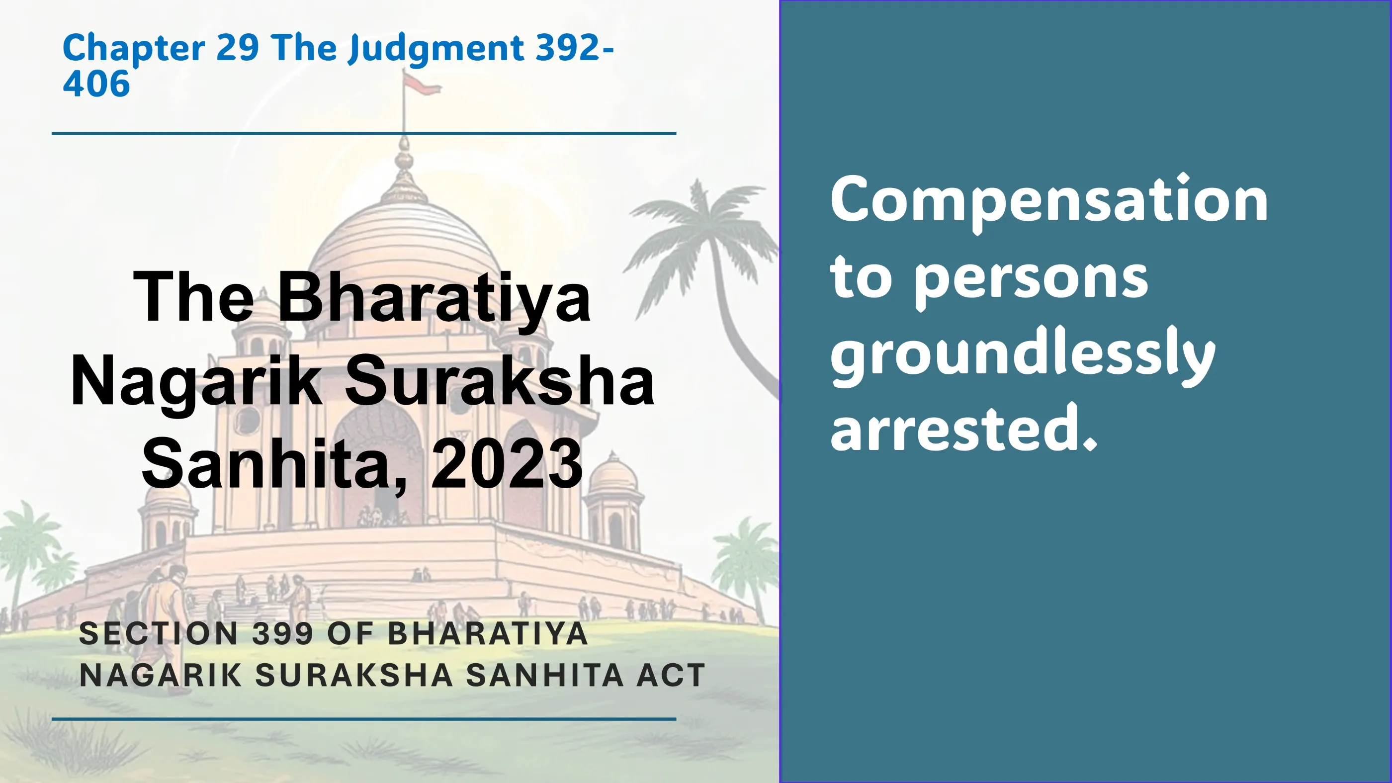 Section 399 of Bharatiya Nagarik Suraksha Sanhita Act