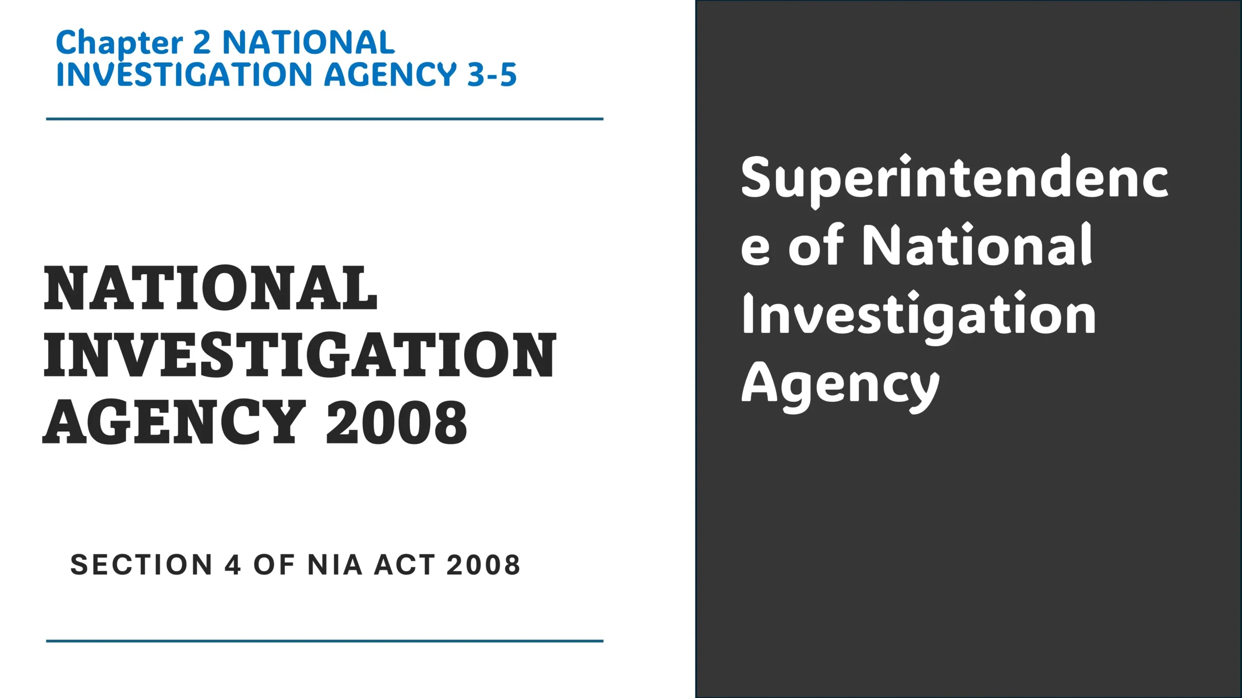 Section 4 of NIA Act 2008