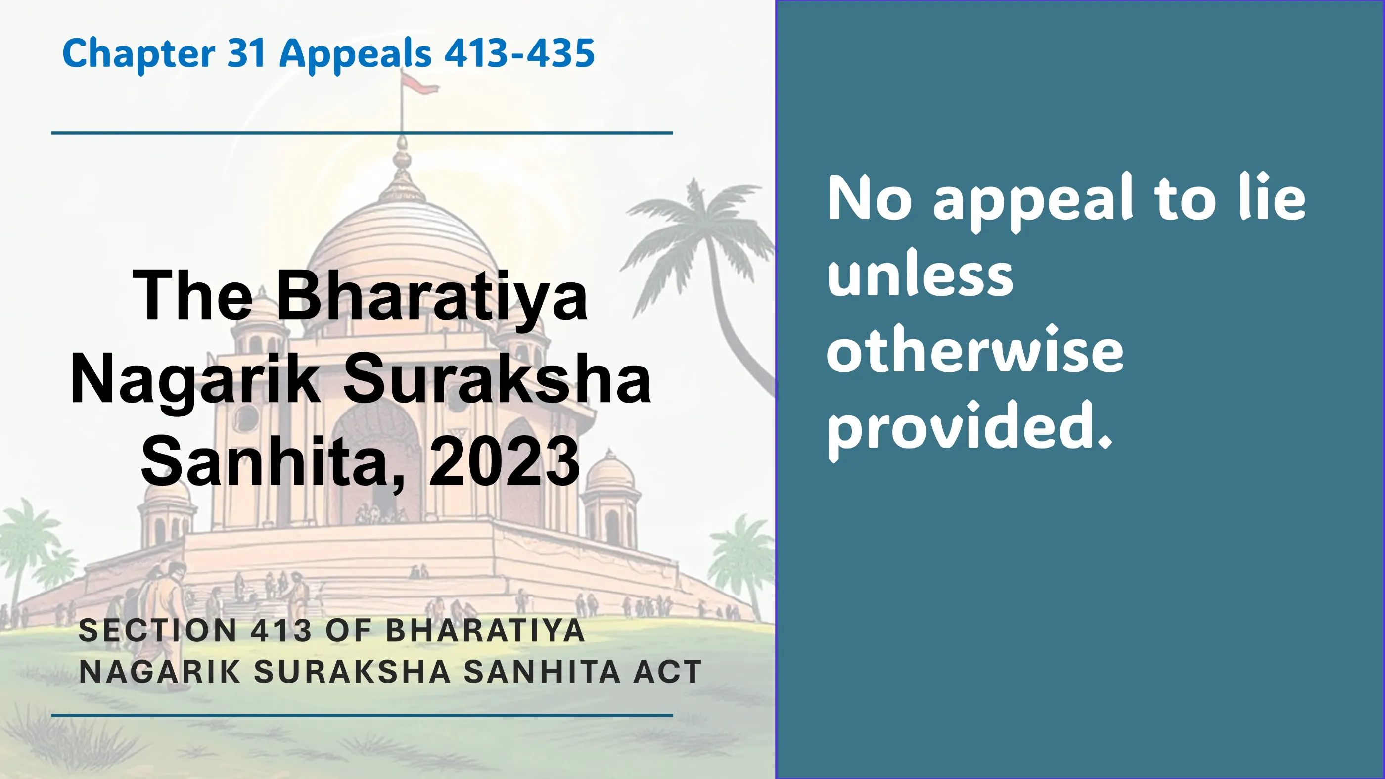 Section 413 of Bharatiya Nagarik Suraksha Sanhita Act