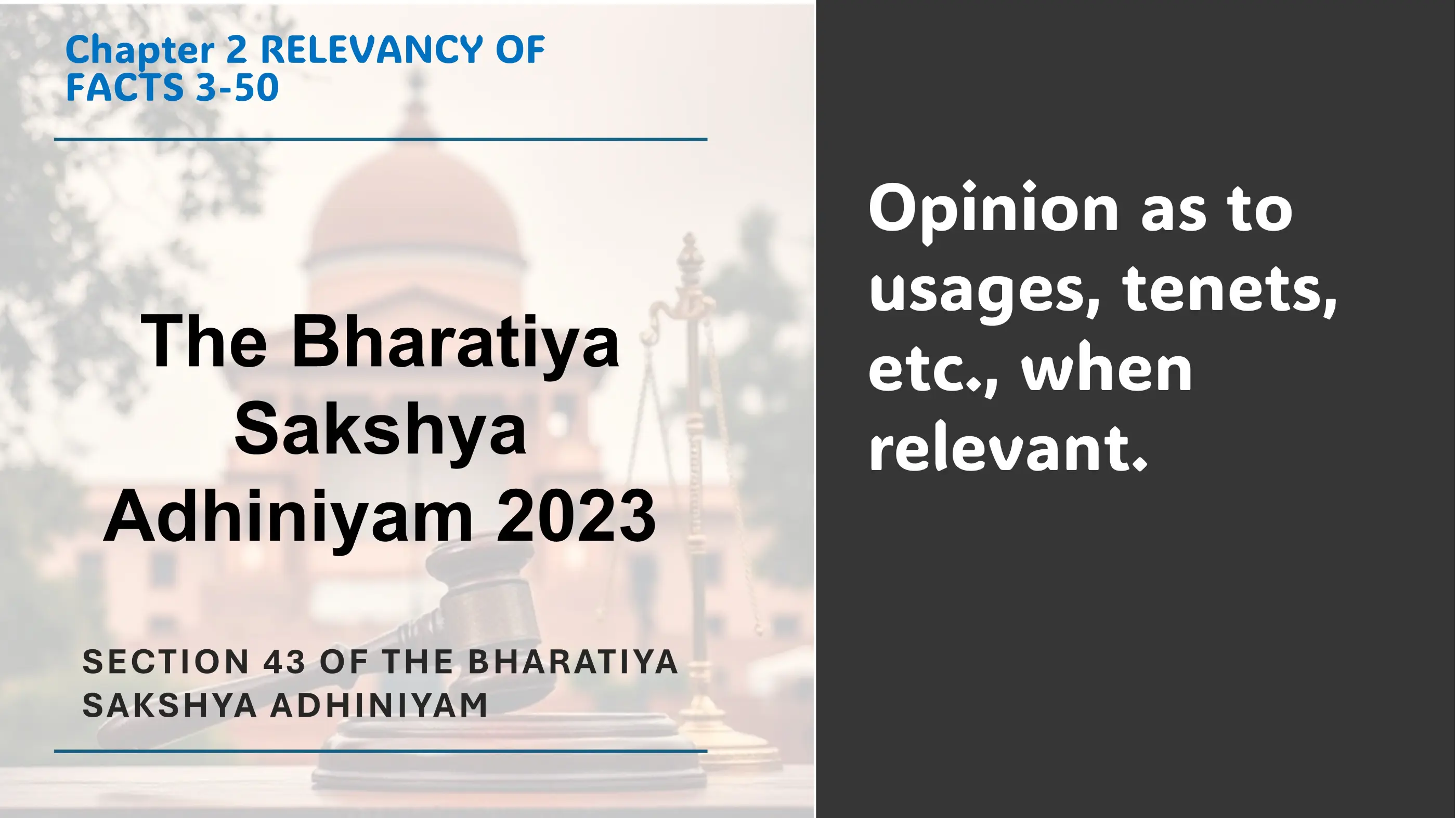 Section 43 of The Bharatiya Sakshya Adhiniyam