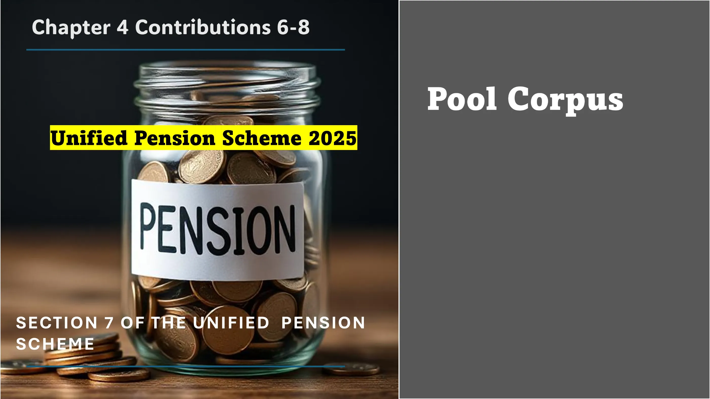 Section 7 of The Unified Pension Scheme