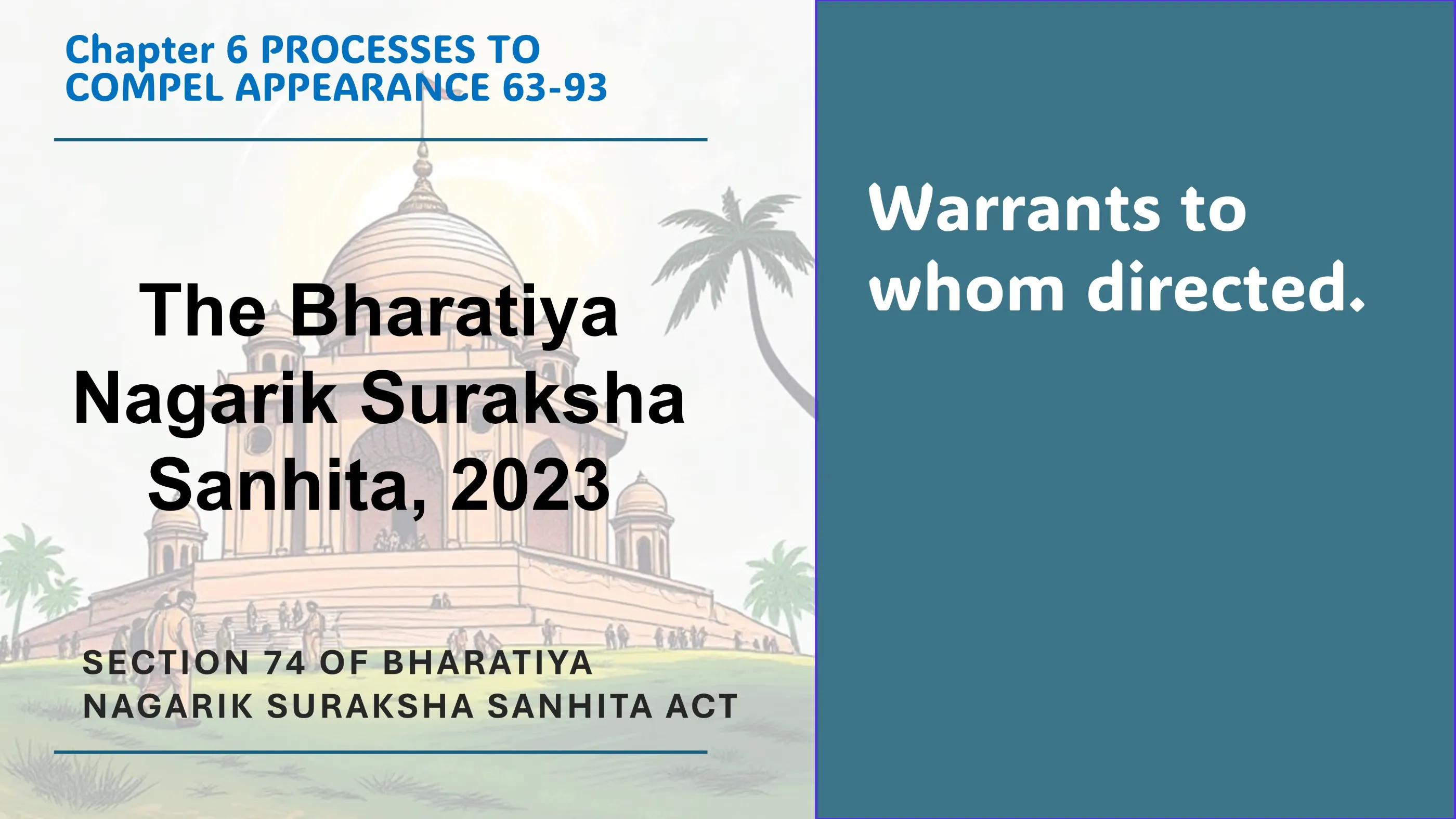 Section 74 of Bharatiya Nagarik Suraksha Sanhita Act