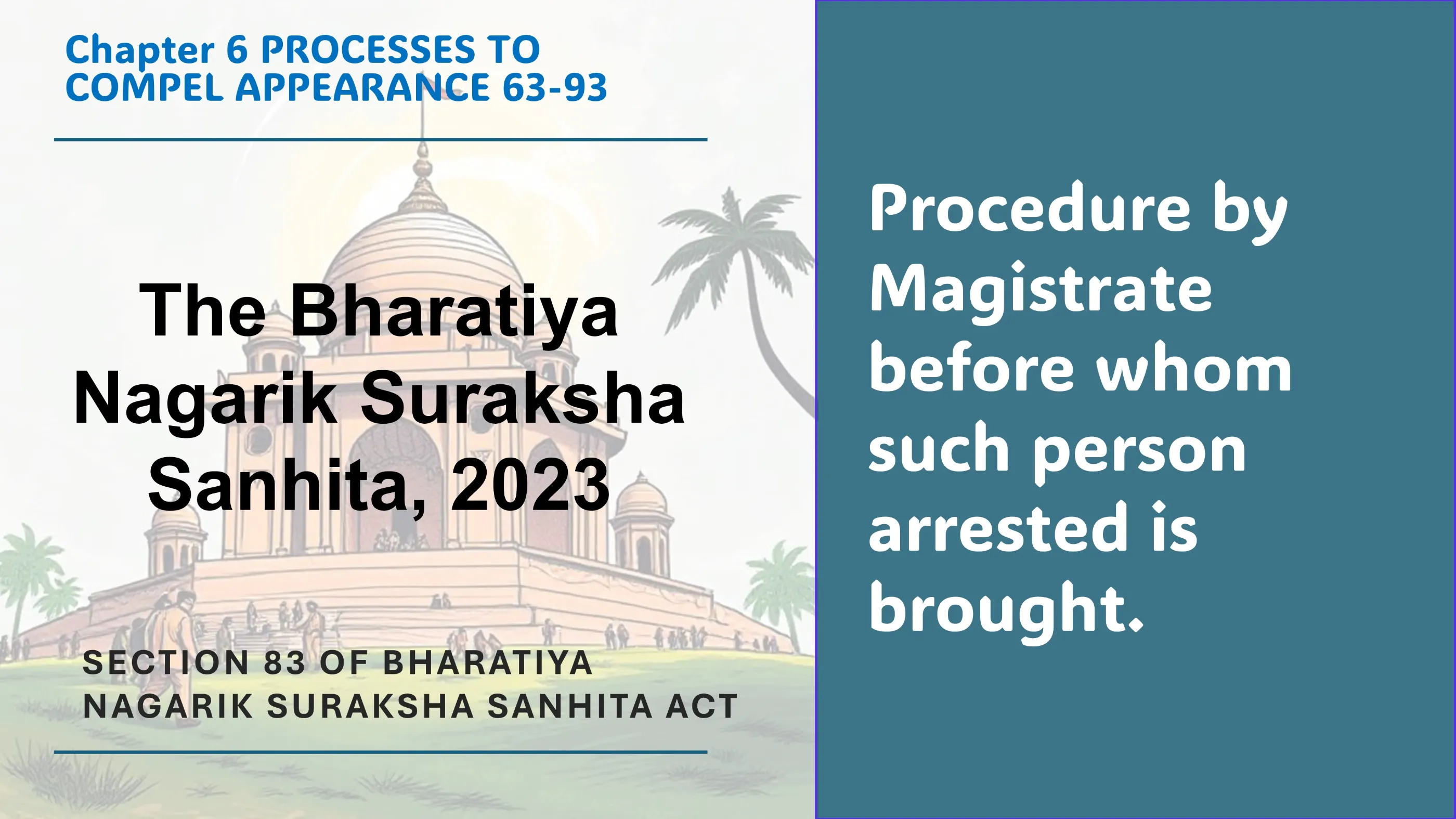 Section 83 of Bharatiya Nagarik Suraksha Sanhita Act