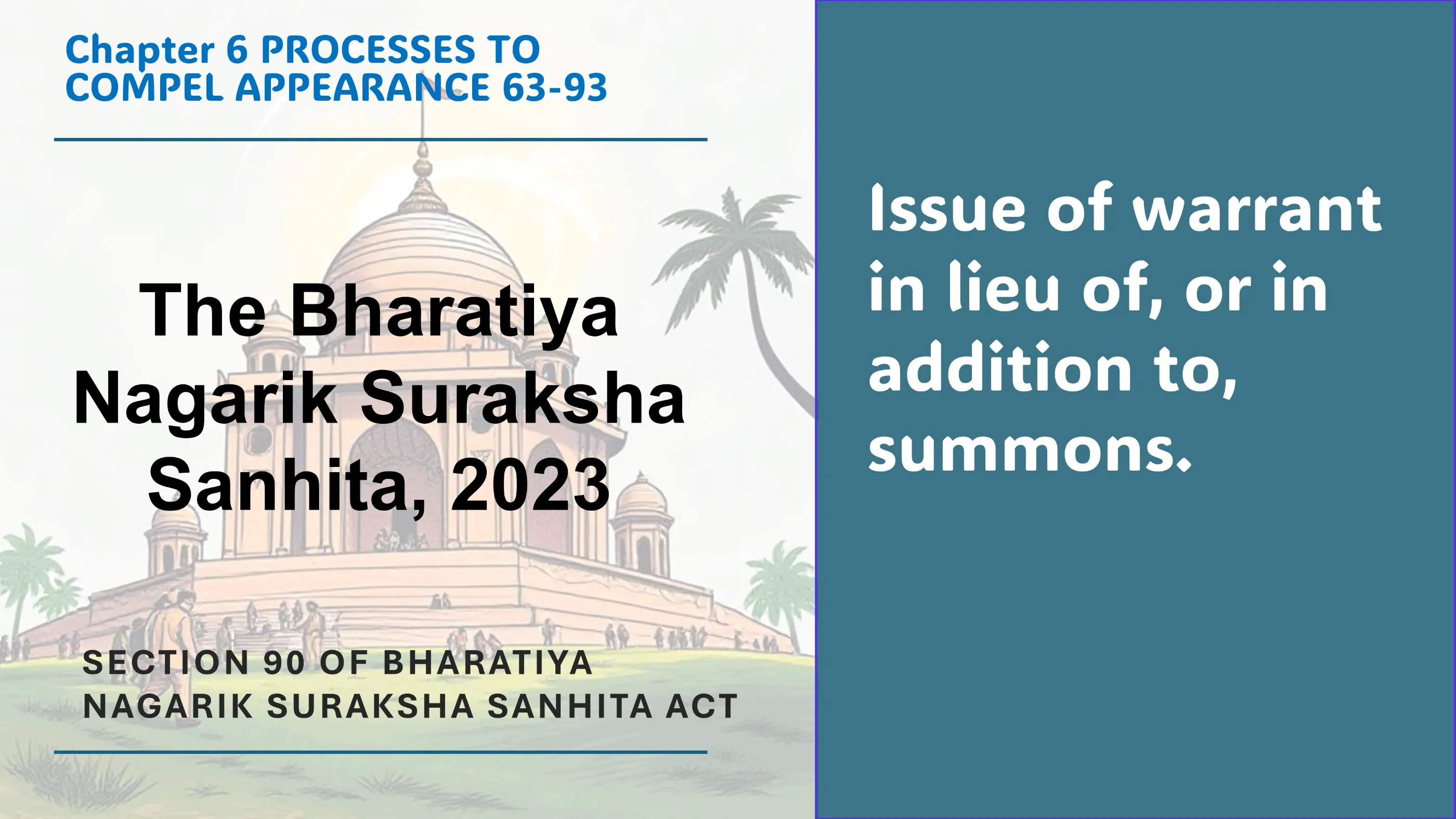 Section 90 of Bharatiya Nagarik Suraksha Sanhita Act